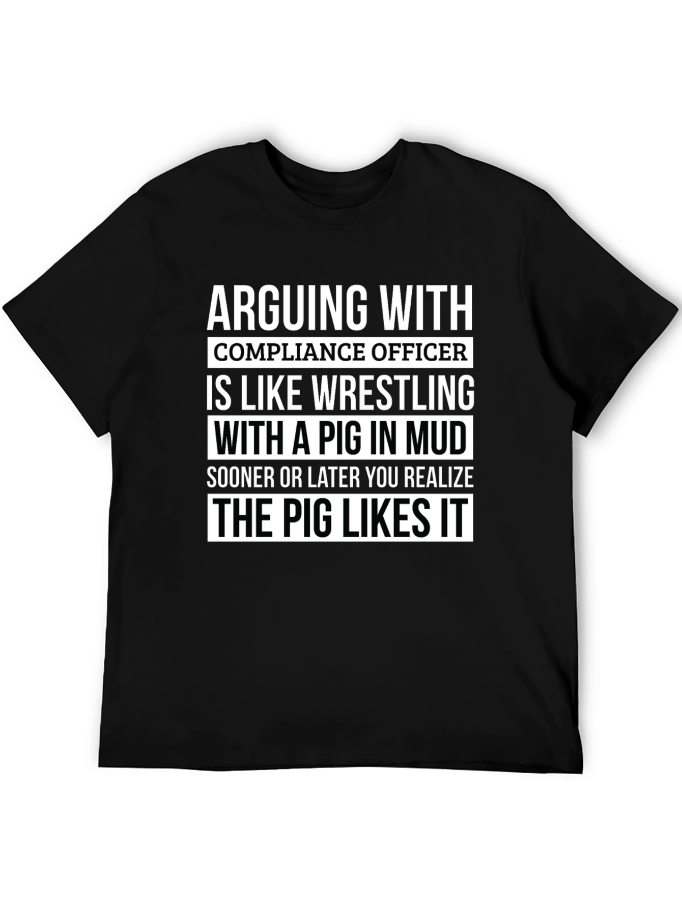 Arguing with Compliance Officer Pig T-Shirt