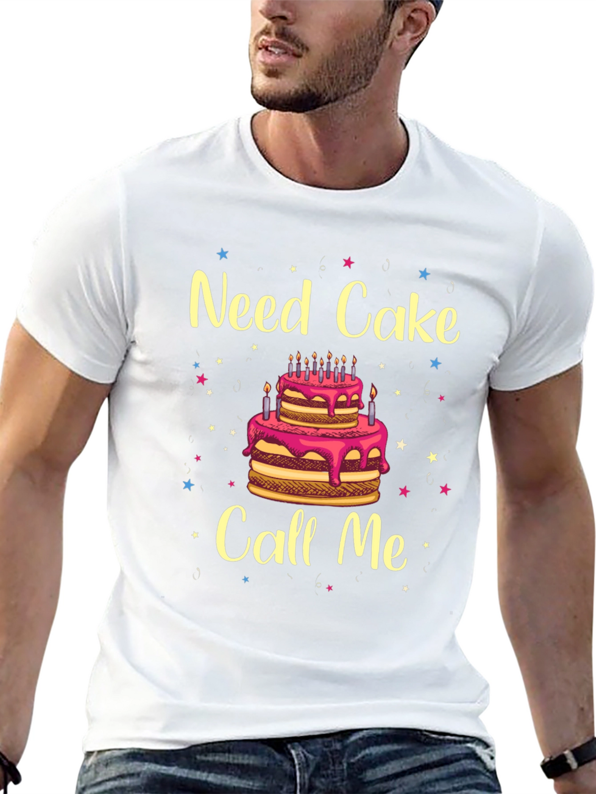 Need Cake Call Me Birthday T-Shirt