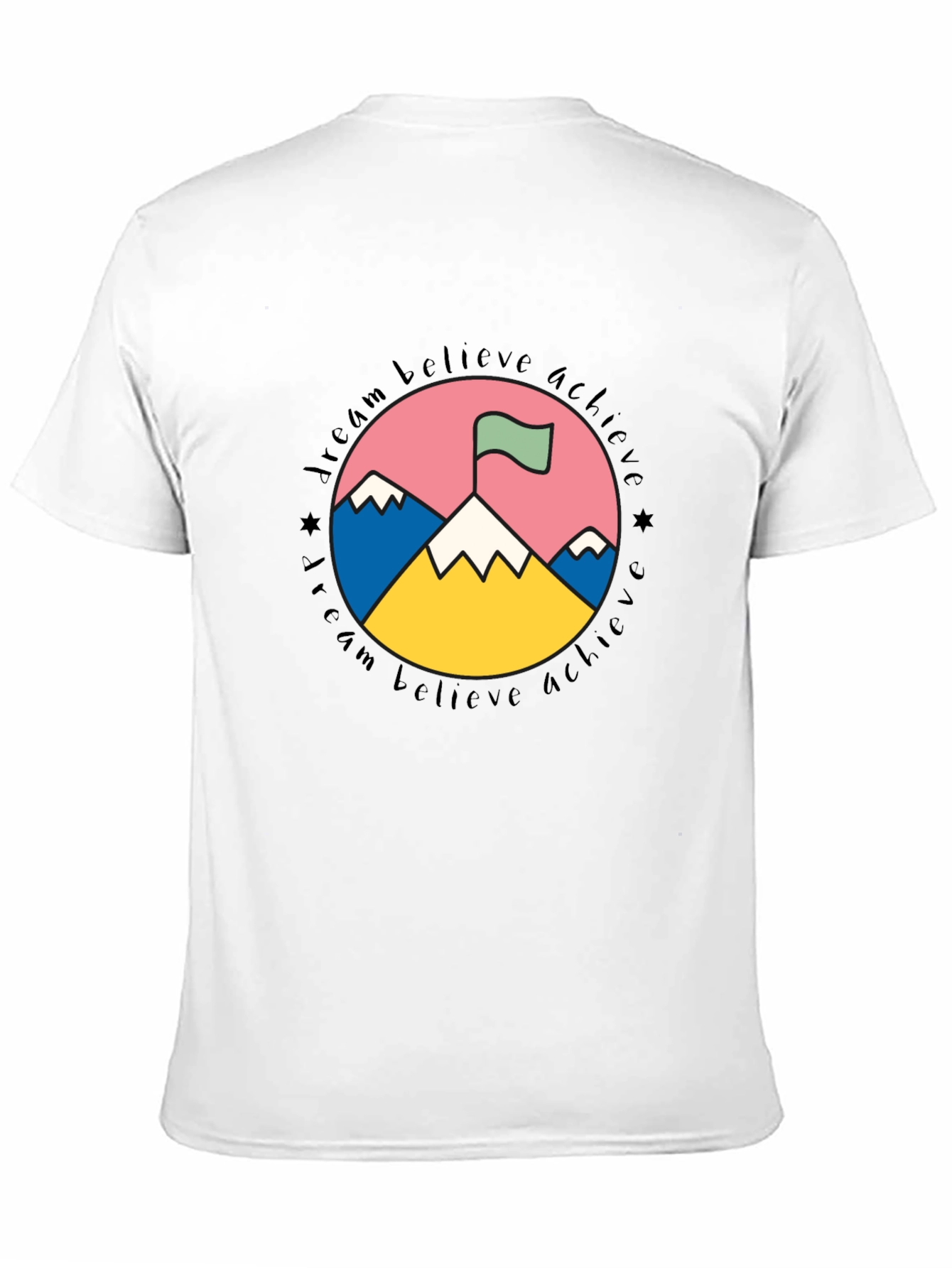 Dream Believe Achieve T-Shirt