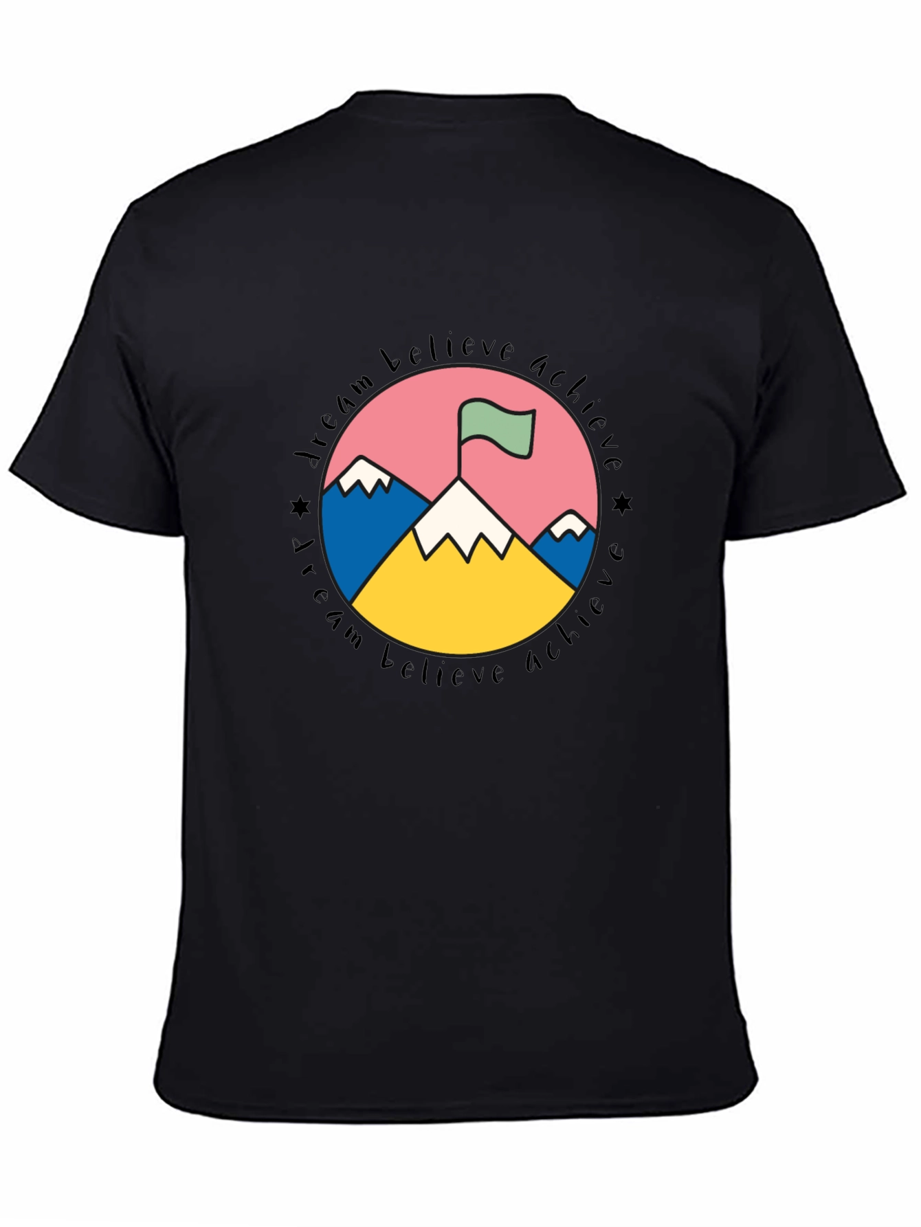 Dream Believe Achieve T-Shirt