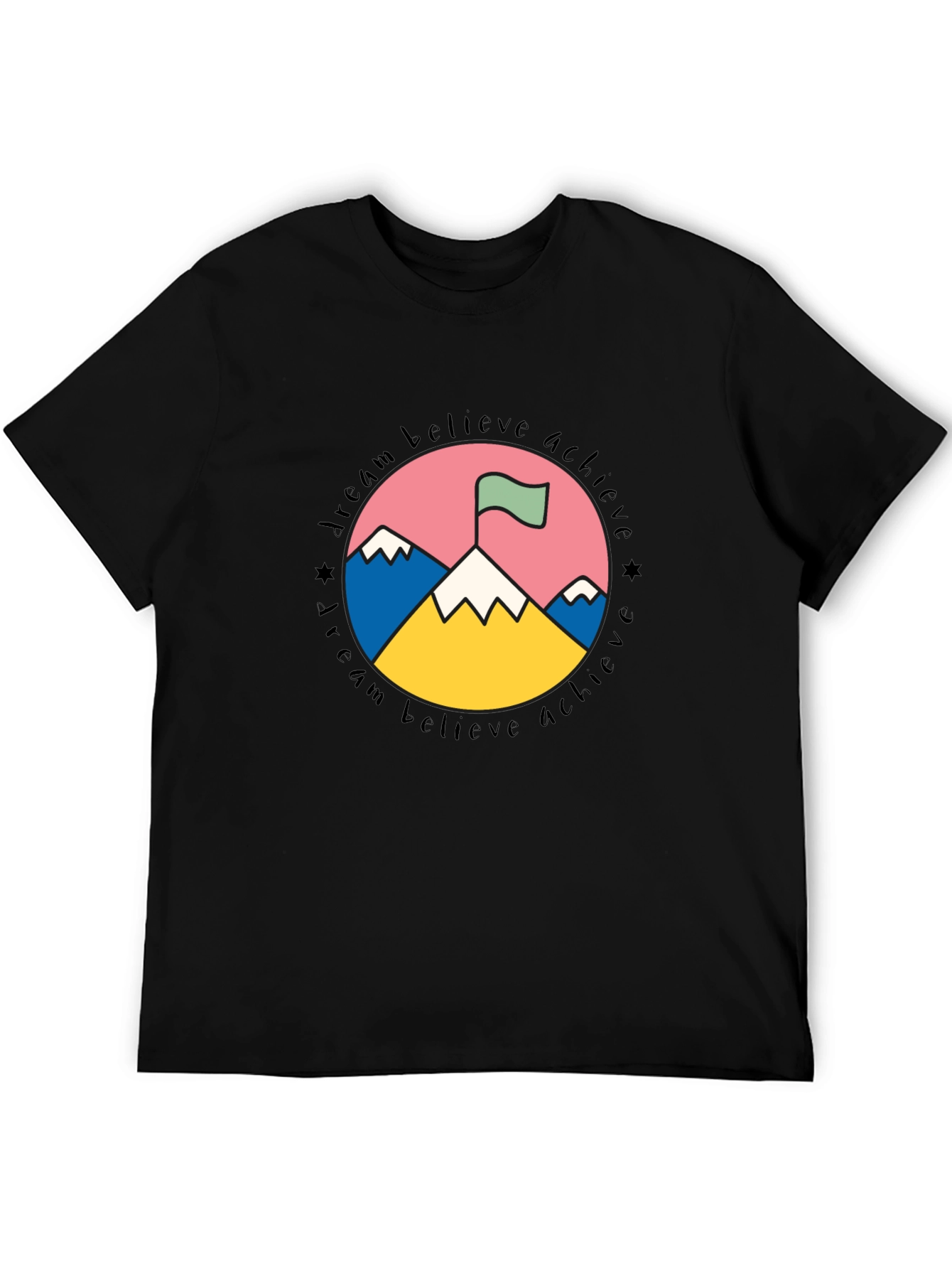 Dream Believe Achieve T-Shirt
