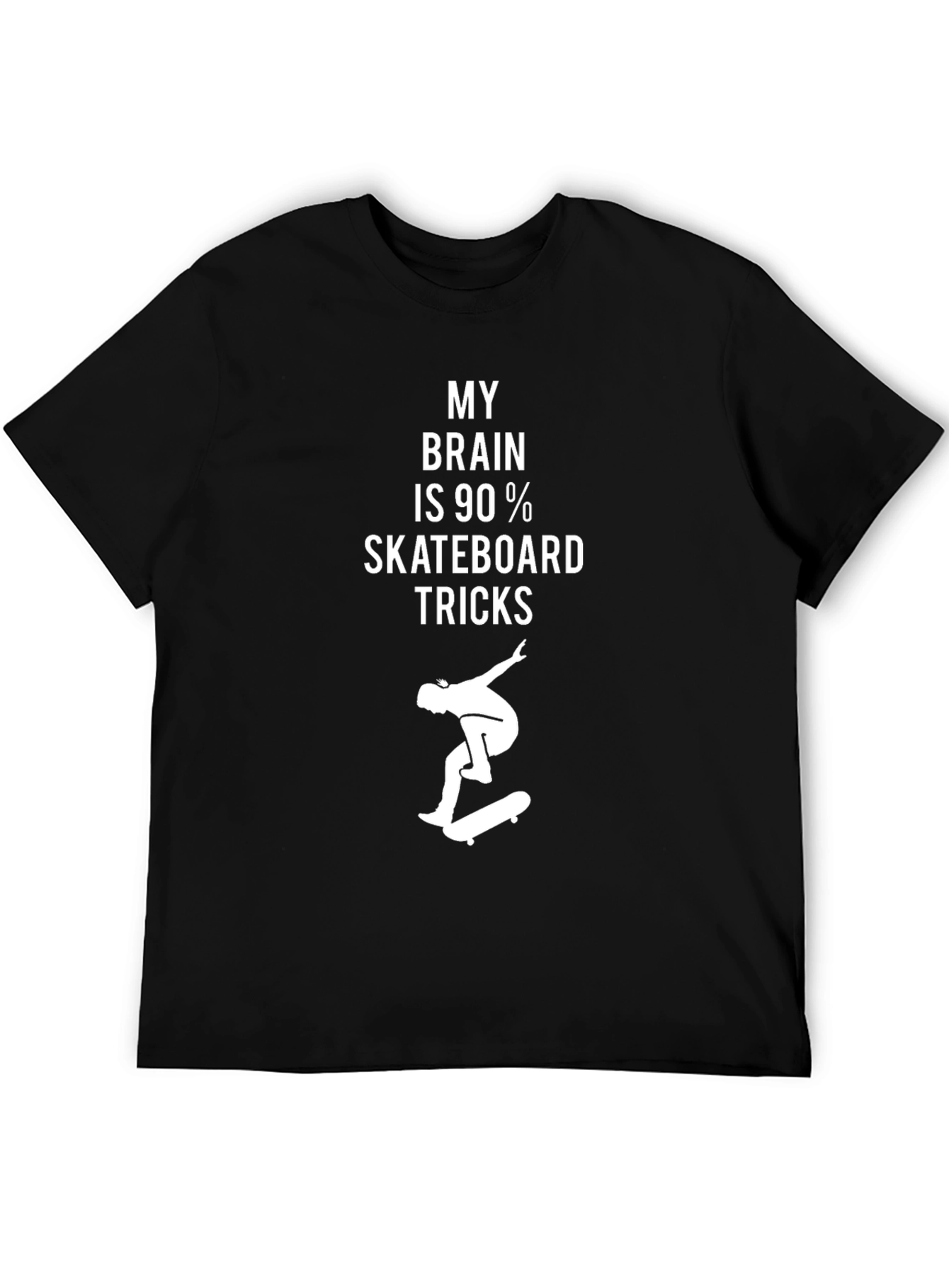Skateboard Tricks T-Shirt - My Brain is 90%