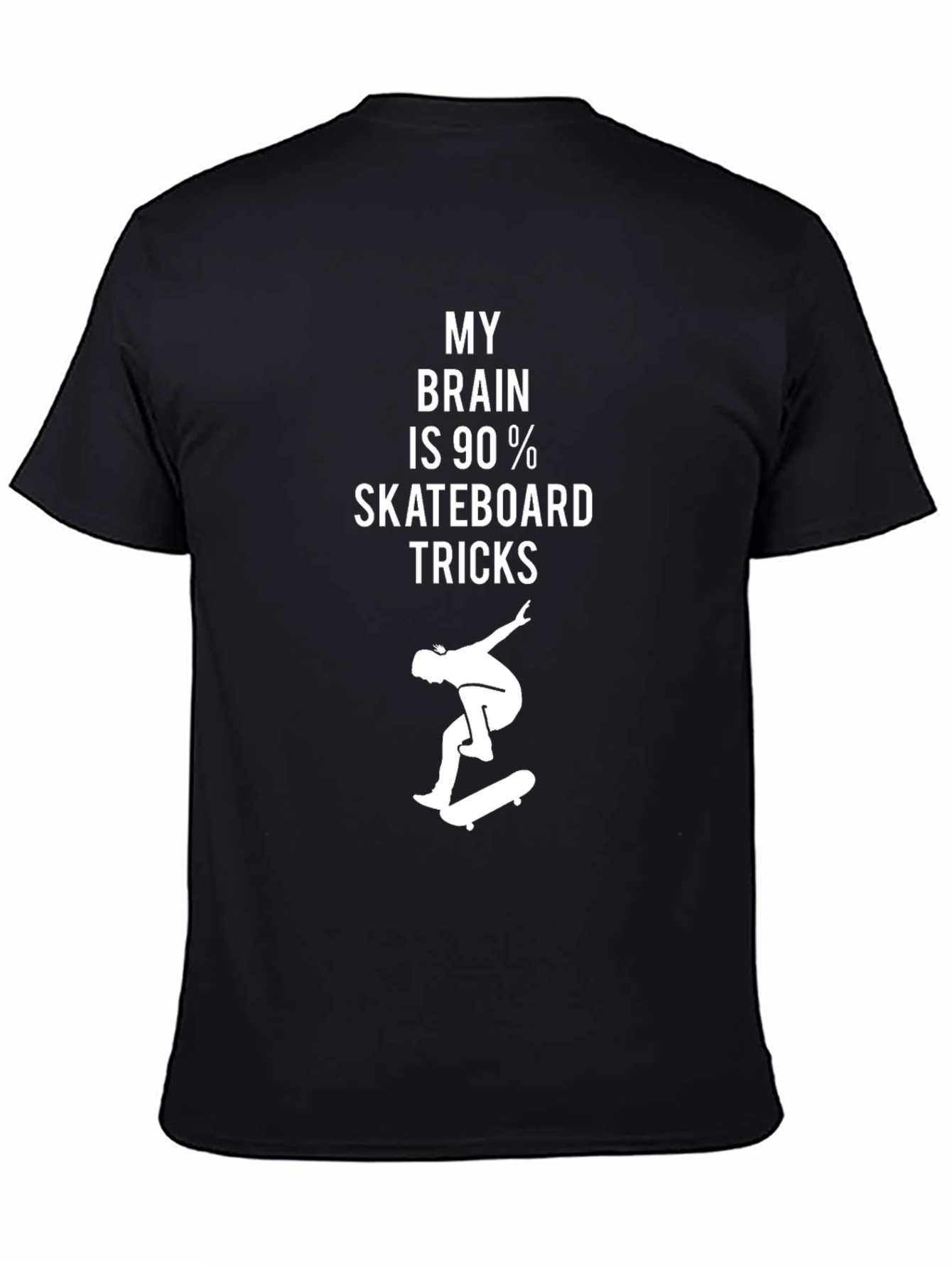 Skateboard Tricks T-Shirt - My Brain is 90%