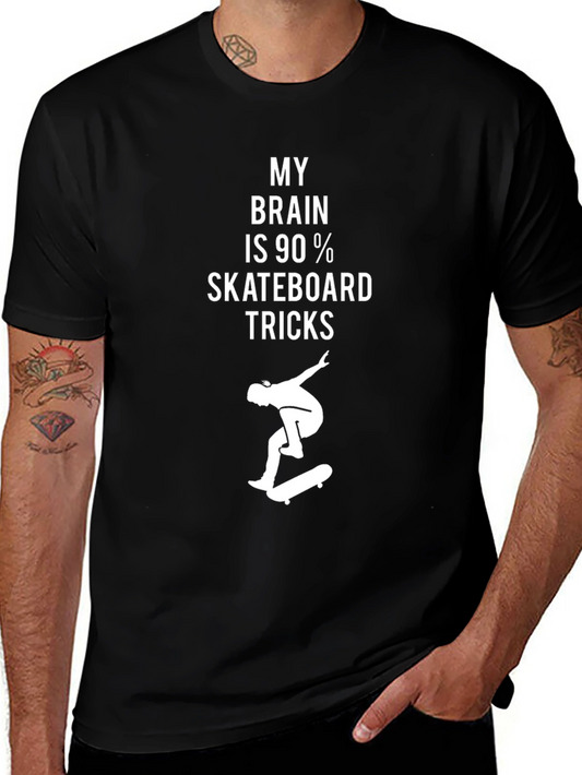 Skateboard Tricks T-Shirt - My Brain is 90%