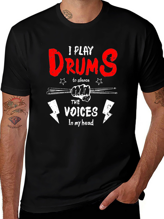 Drummer Humor T-Shirt - I Play Drums to Silence Voices