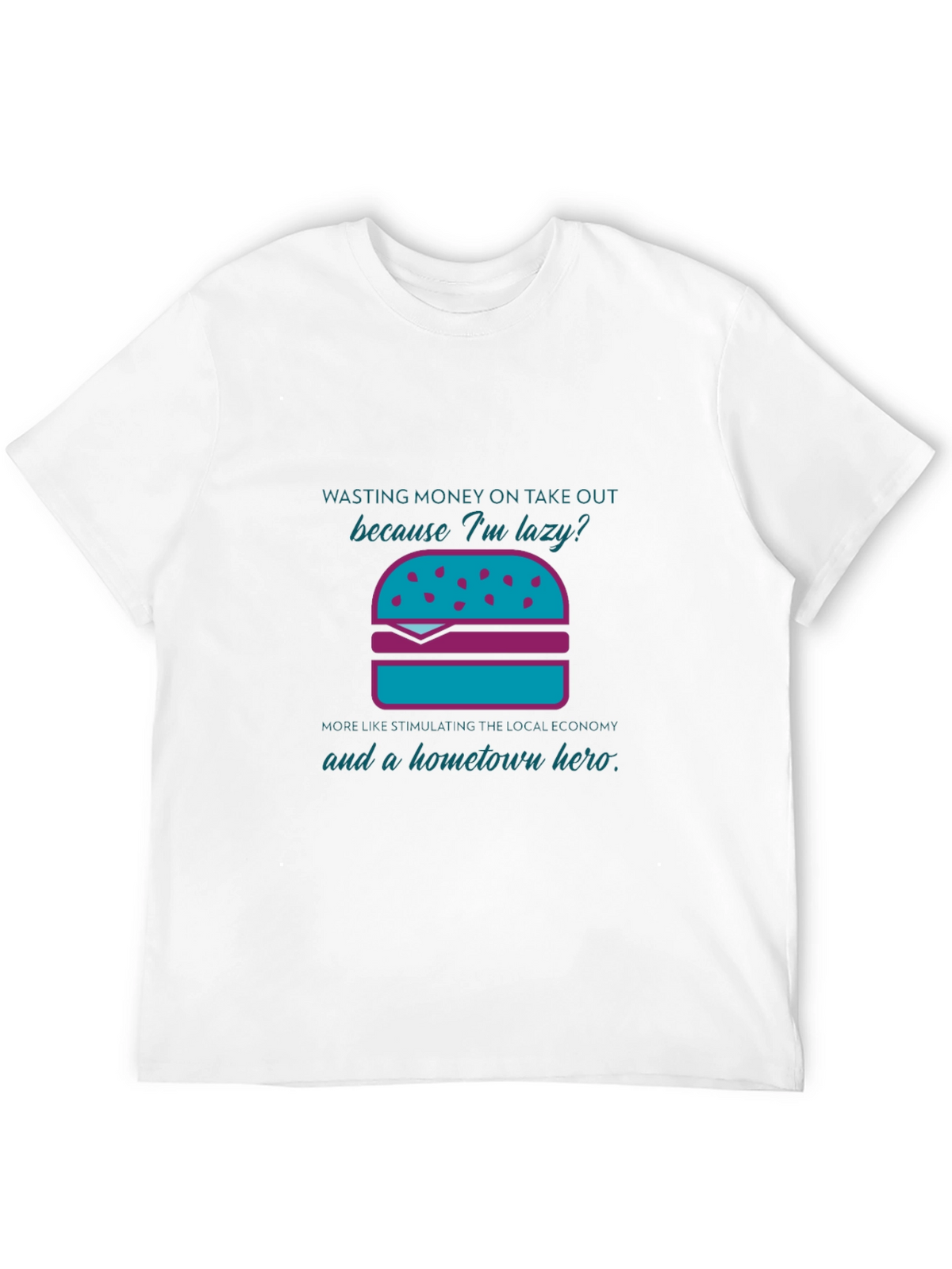 Humorous Lazy Takeout Burger Graphic T-Shirt