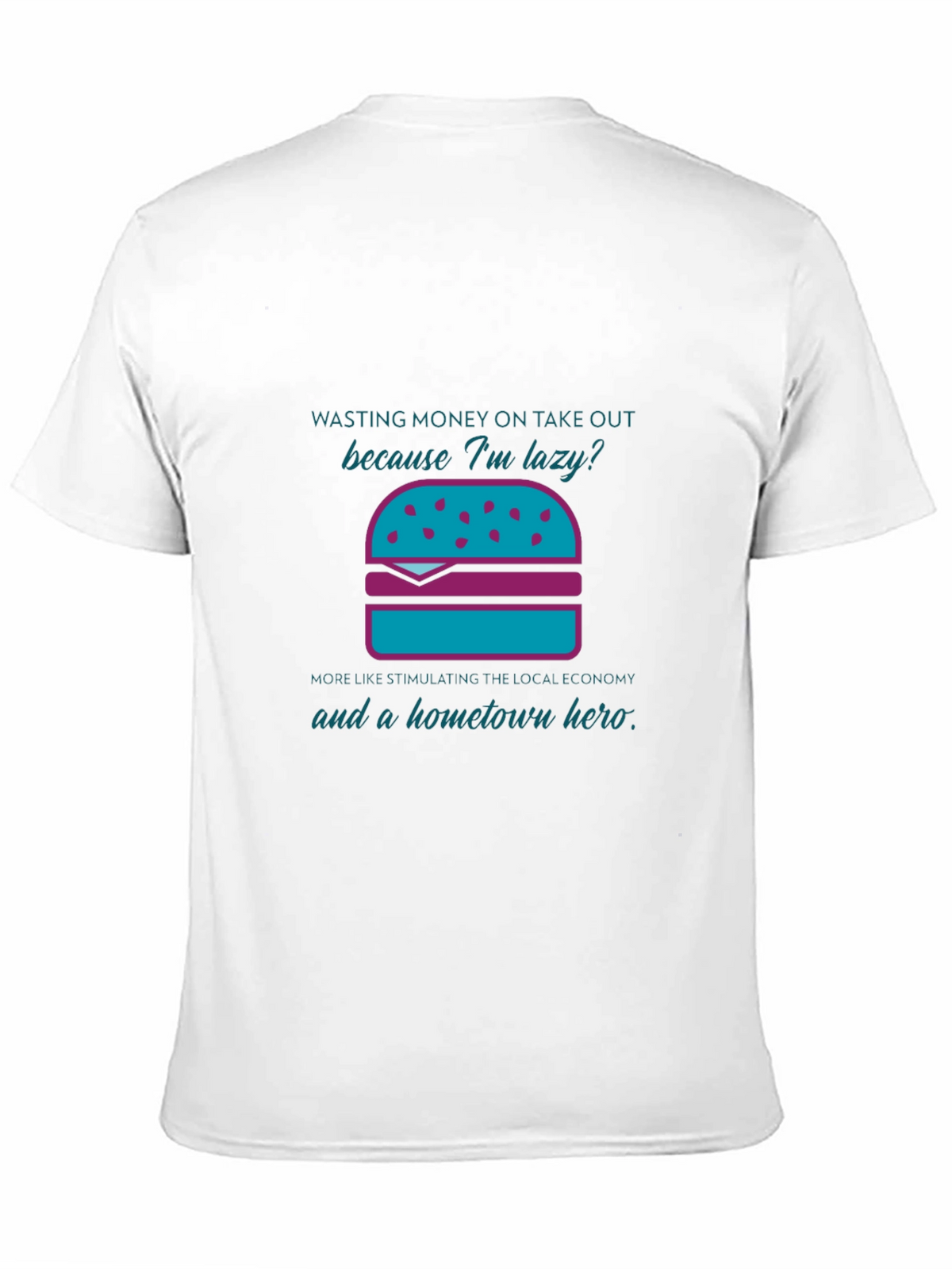 Humorous Lazy Takeout Burger Graphic T-Shirt