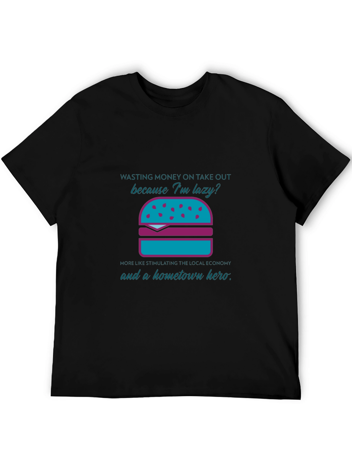 Humorous Lazy Takeout Burger Graphic T-Shirt