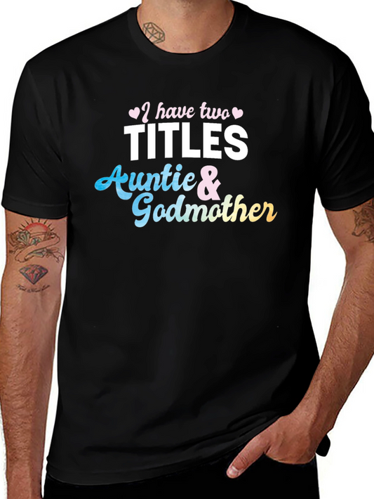Auntie & Godmother T-Shirt - Two Titles