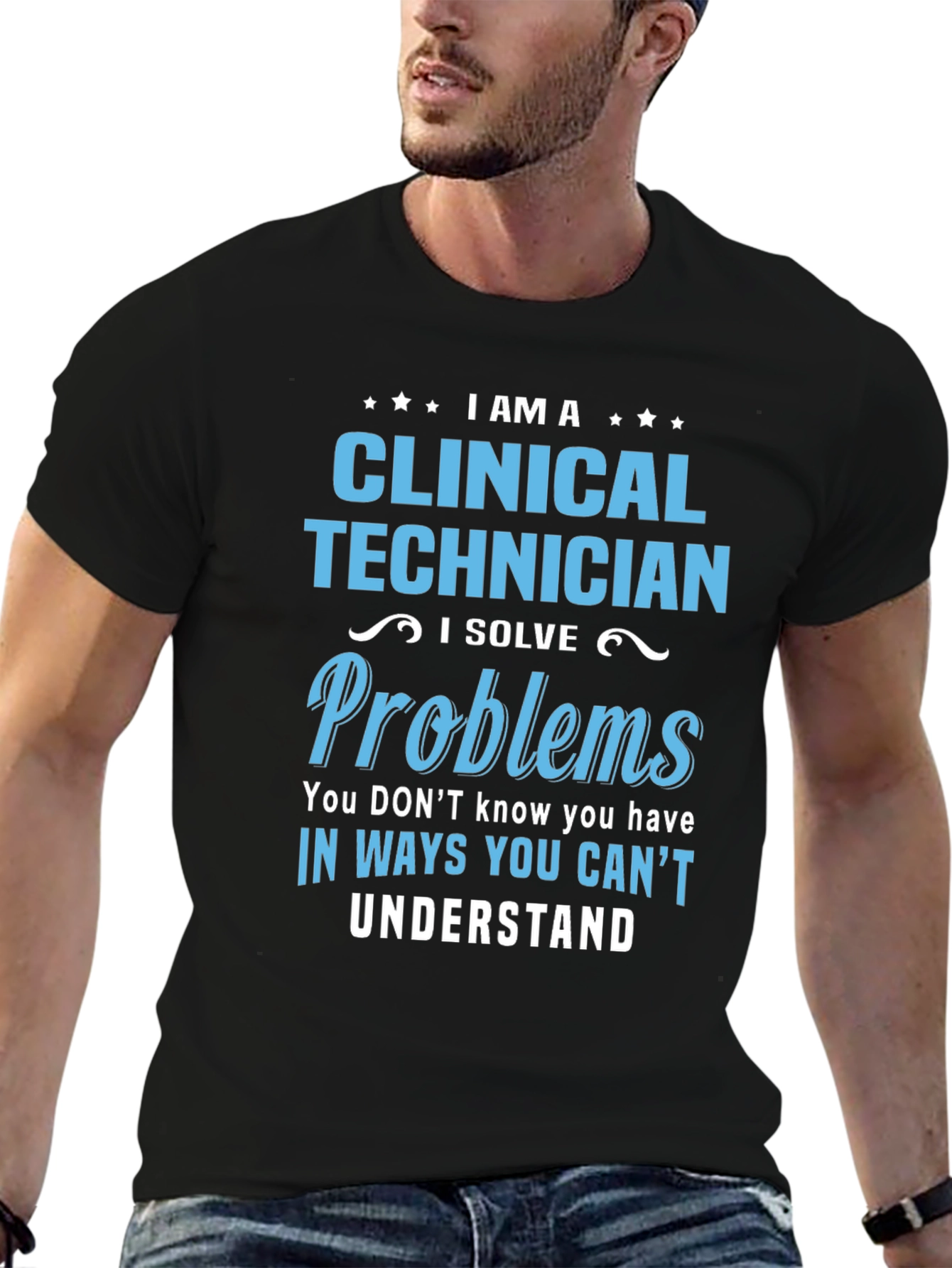Clinical Technician T-Shirt - Problem Solver Gift