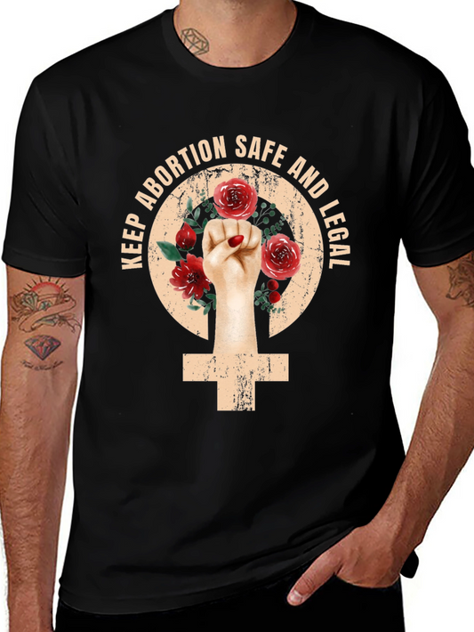 Keep Abortion Safe and Legal Floral Fist T-Shirt