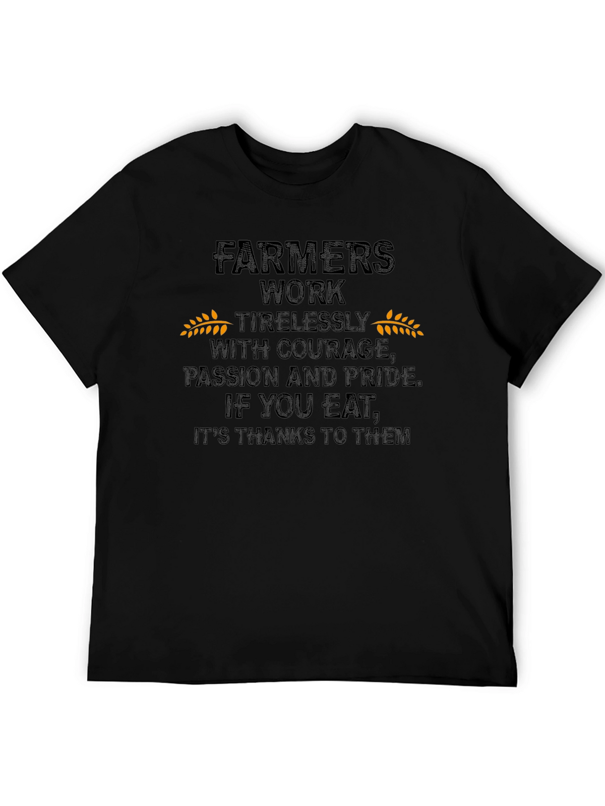 Farmers Work T-Shirt - Show Your Support!