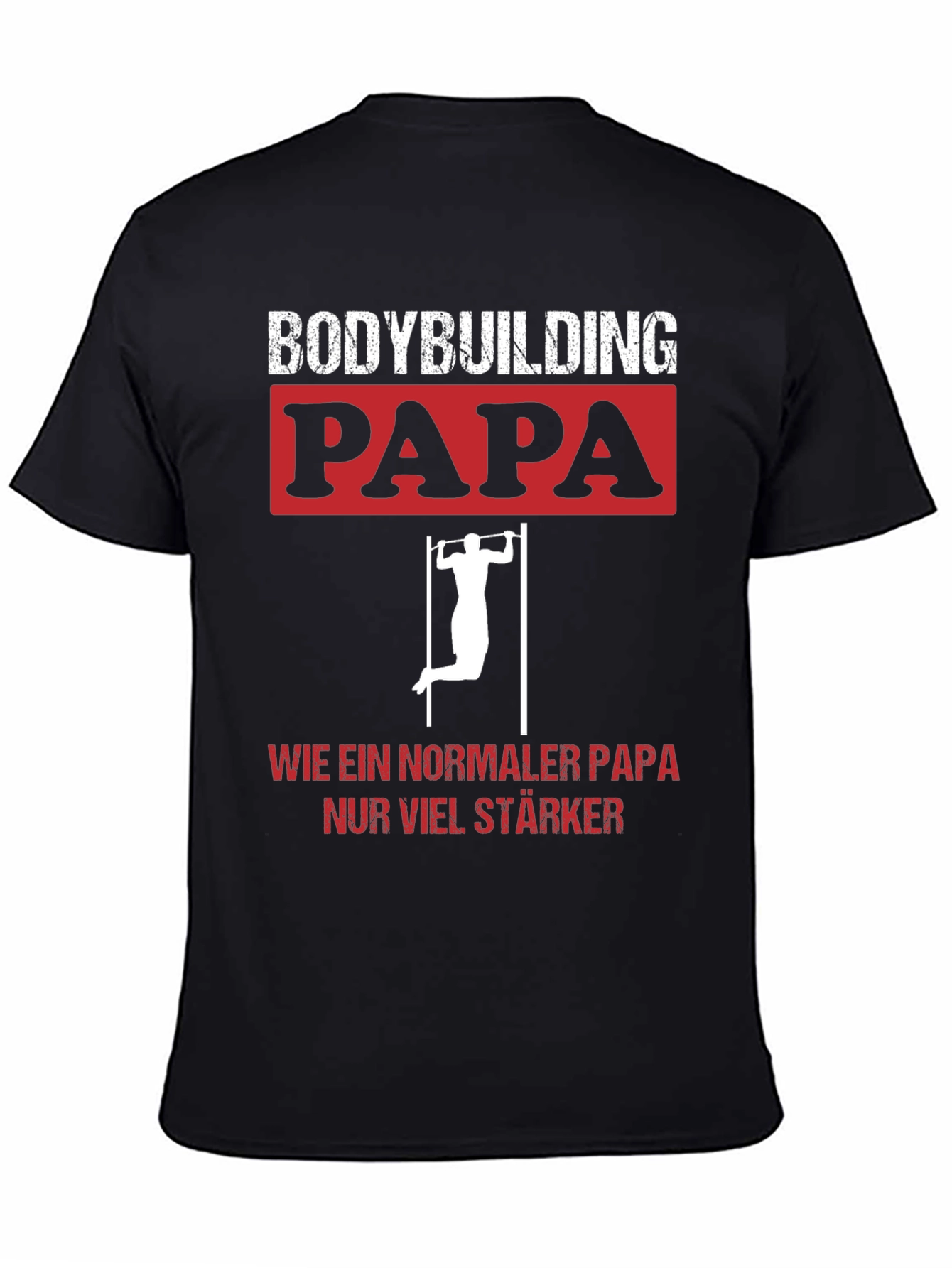 Bodybuilding Papa T-Shirt - Strong Dad Gym Tee