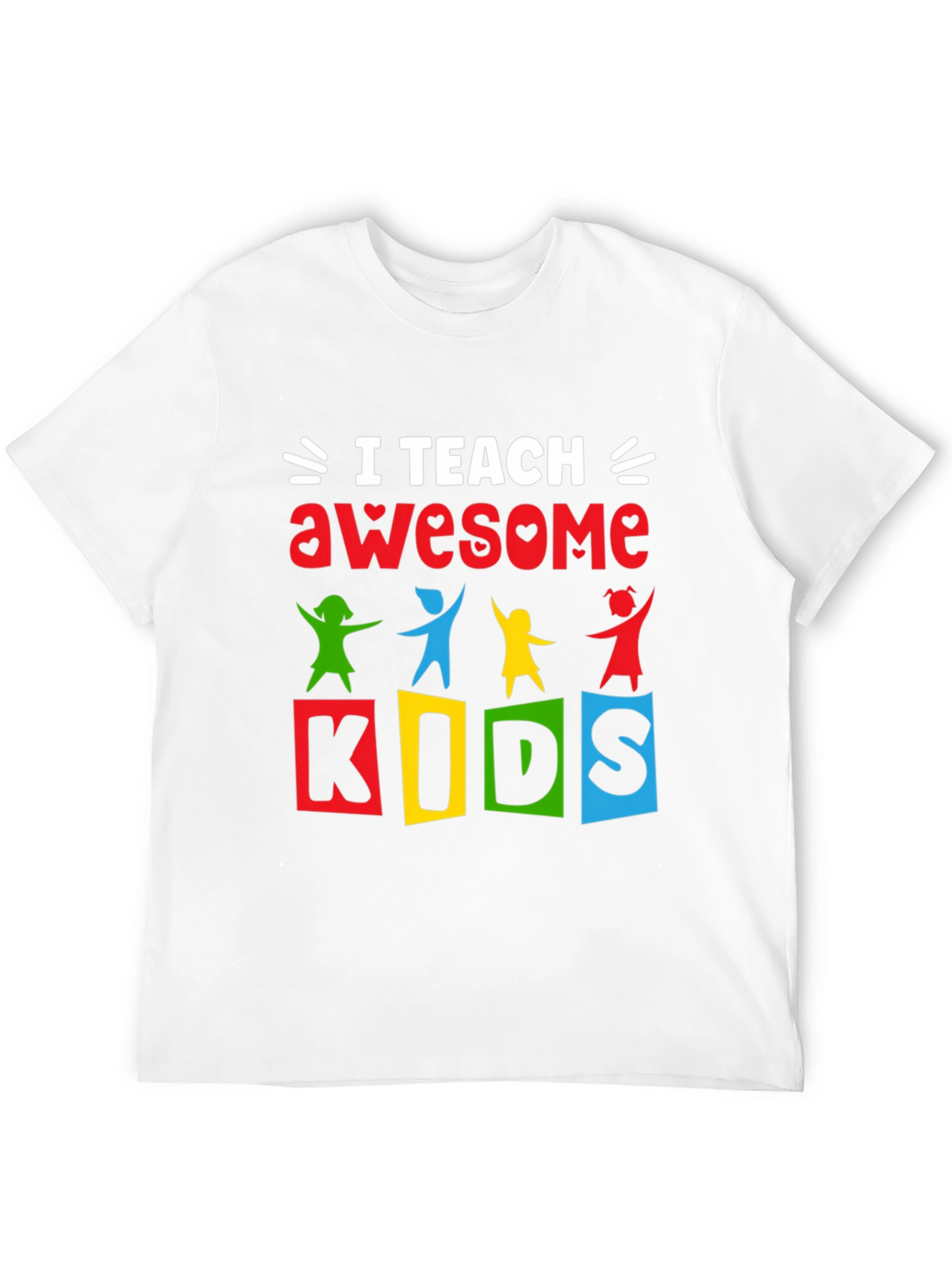 I Teach Awesome Kids T-Shirt
