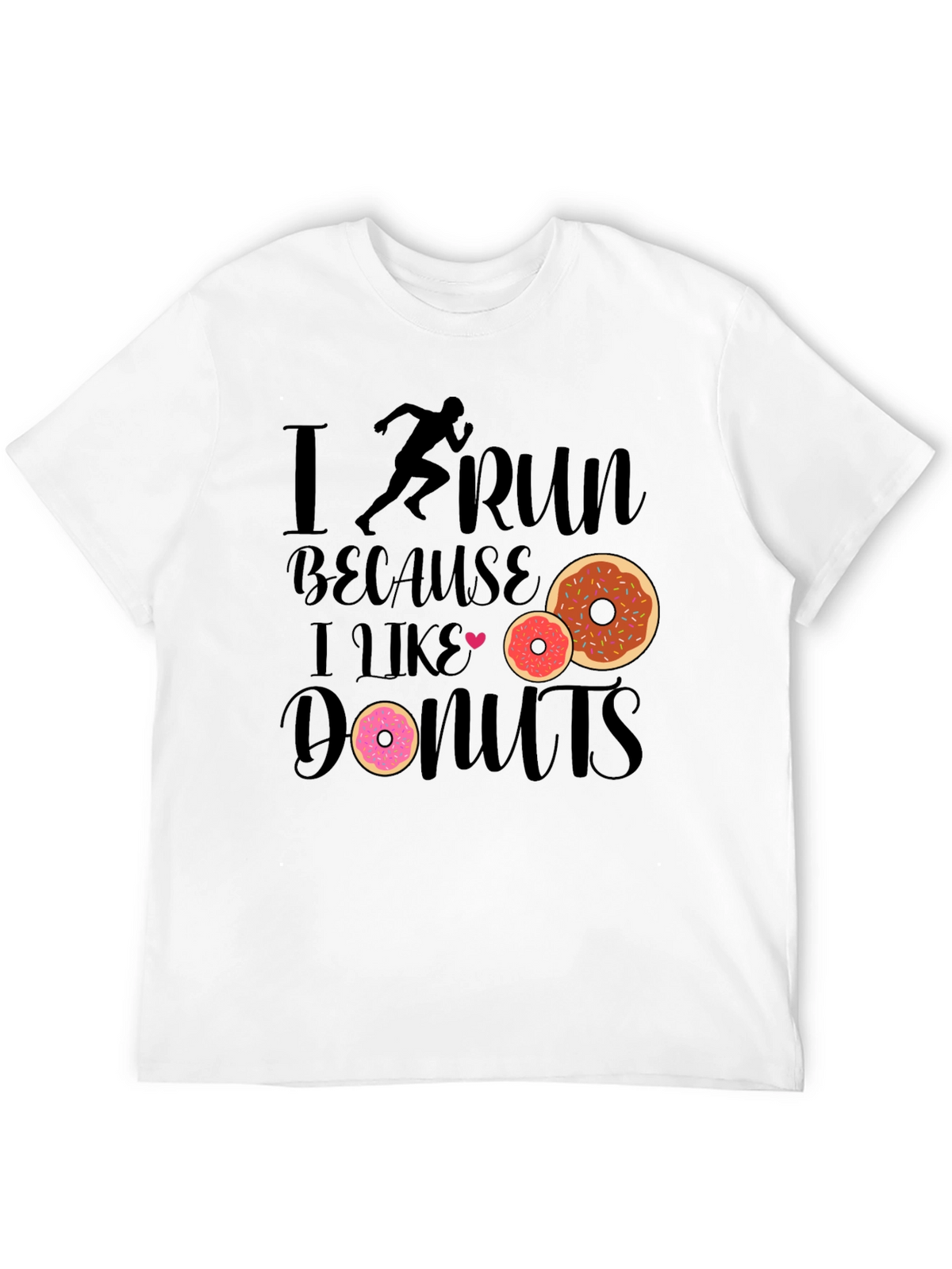 I Run Because I Like Donuts Black T-Shirt