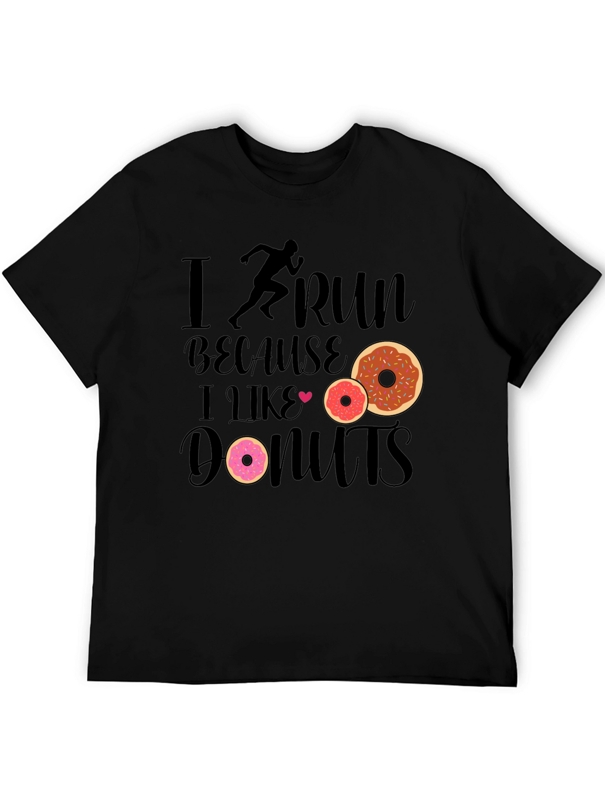 I Run Because I Like Donuts Black T-Shirt
