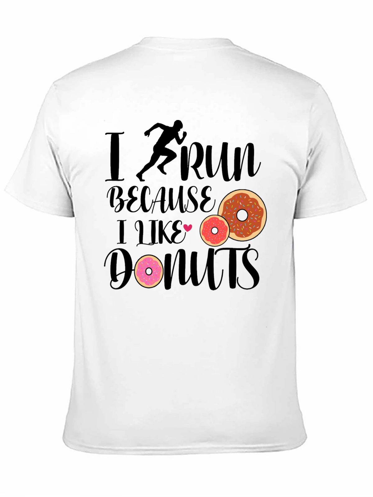 I Run Because I Like Donuts Black T-Shirt