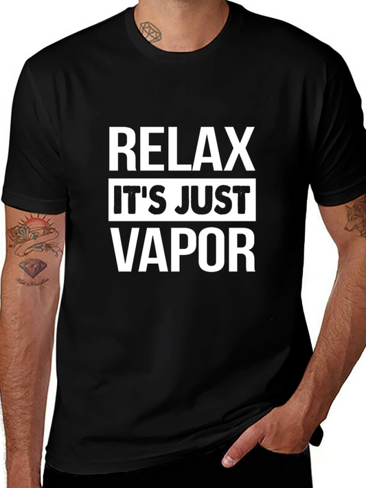 Relax Its Just Vapor Graphic T-Shirt