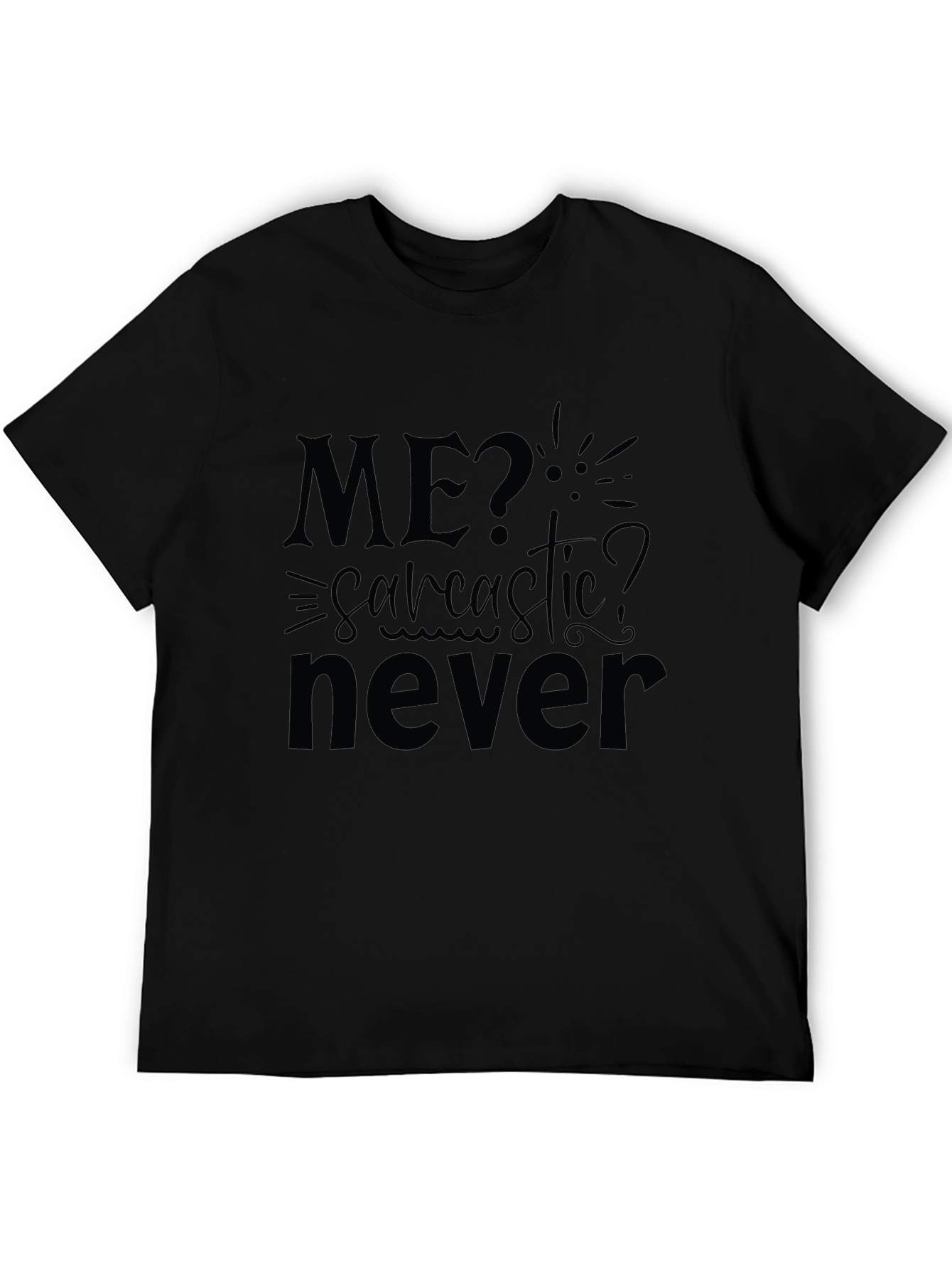 Sarcastic Humor Graphic Tee - Black