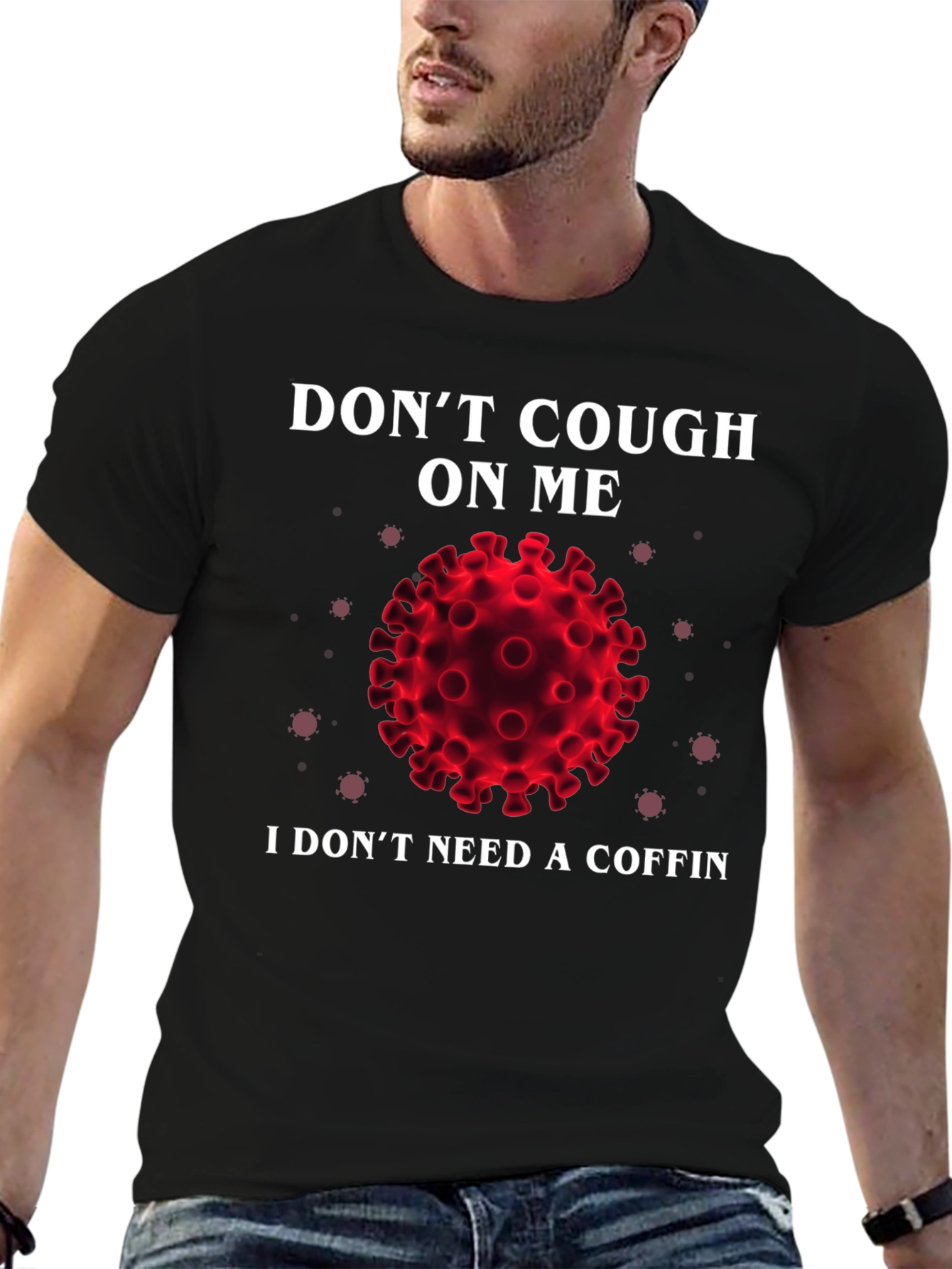 Dont Cough On Me Graphic T-Shirt
