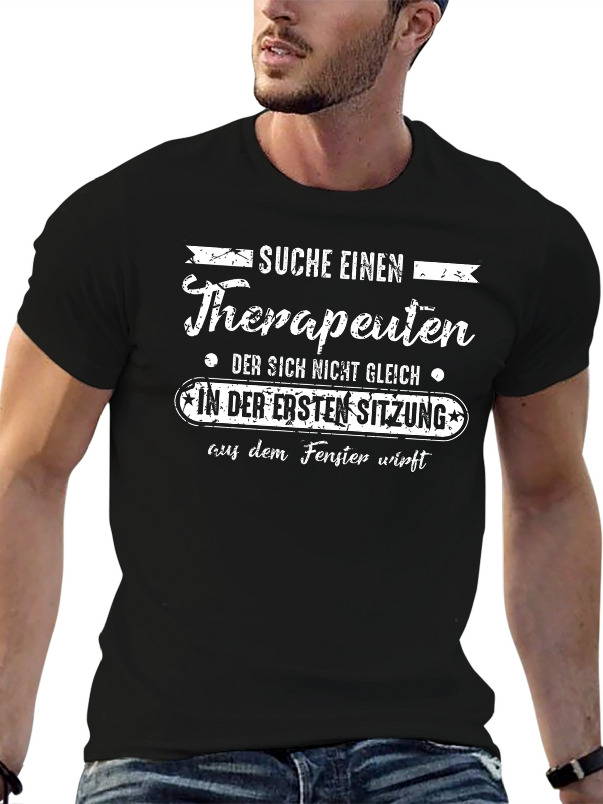Funny Therapist T-Shirt - SUCHE EINEN Therapeuten