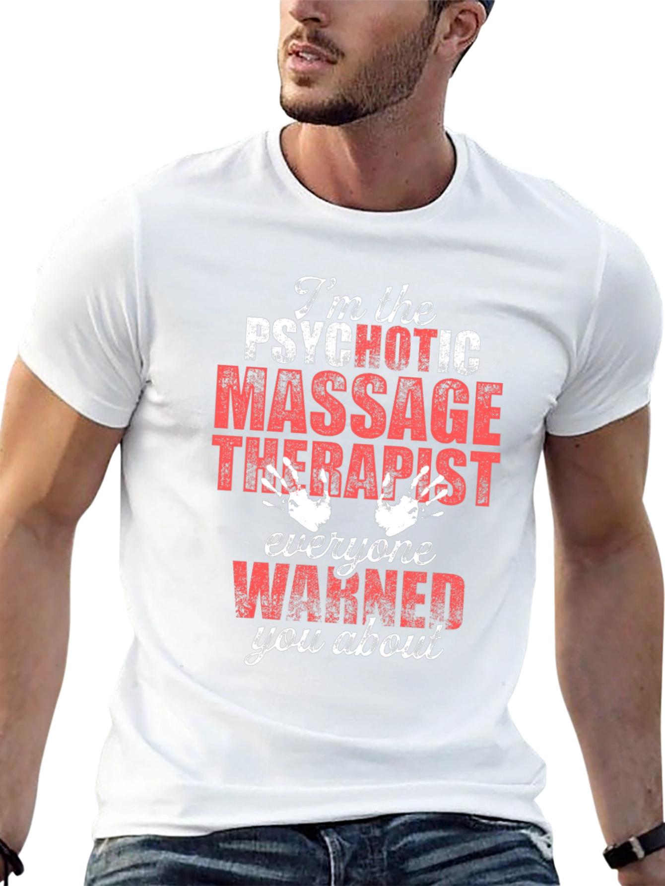 Psychotic Massage Therapist Graphic T-Shirt