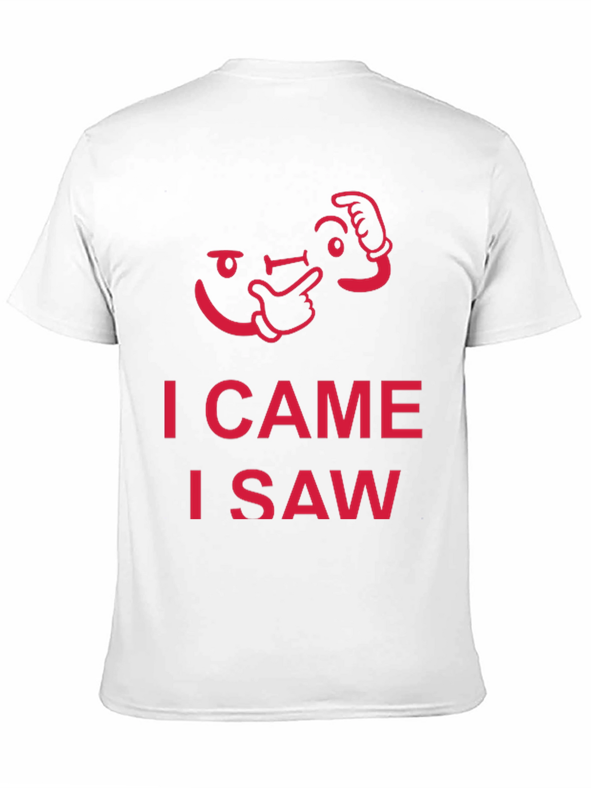 I Came I Saw T-Shirt