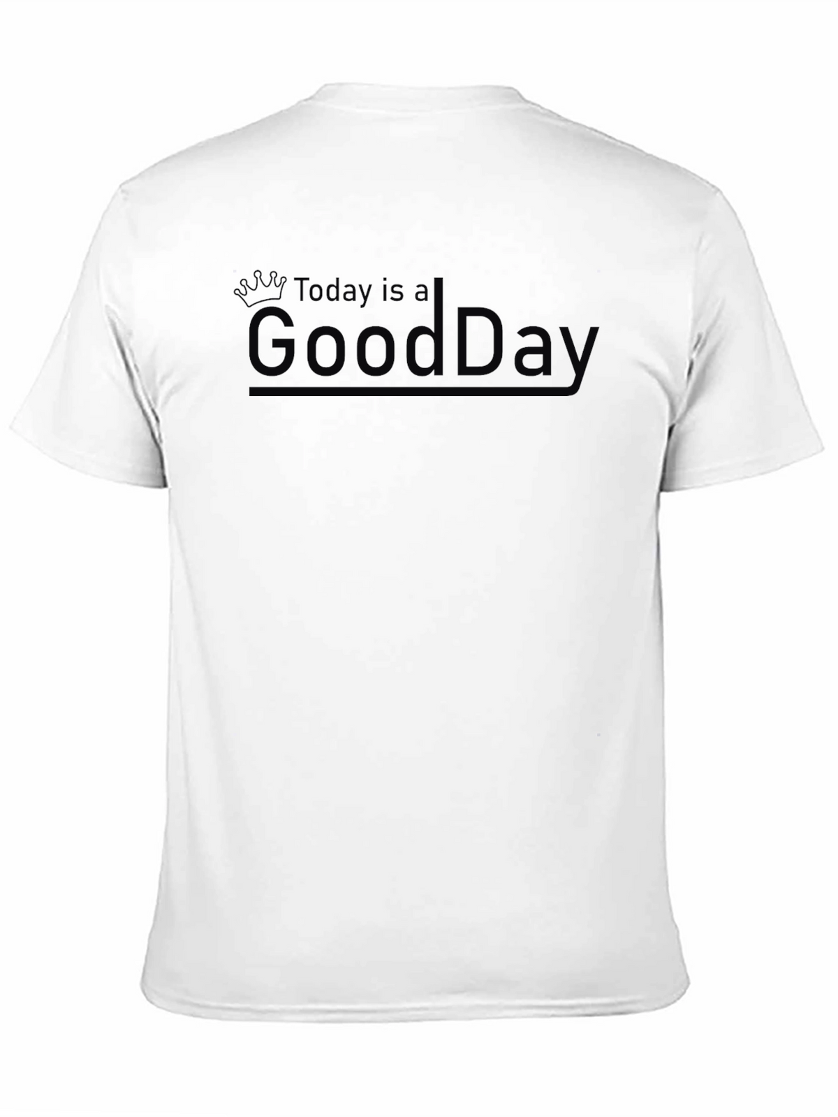Today is a Good Day Mens Black Graphic Tee