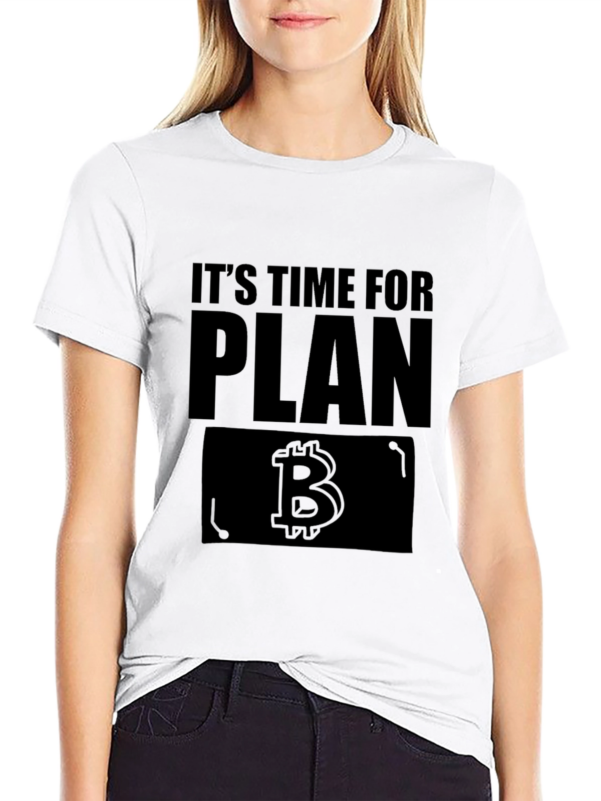 Its Time for Plan B - Bitcoin T-Shirt