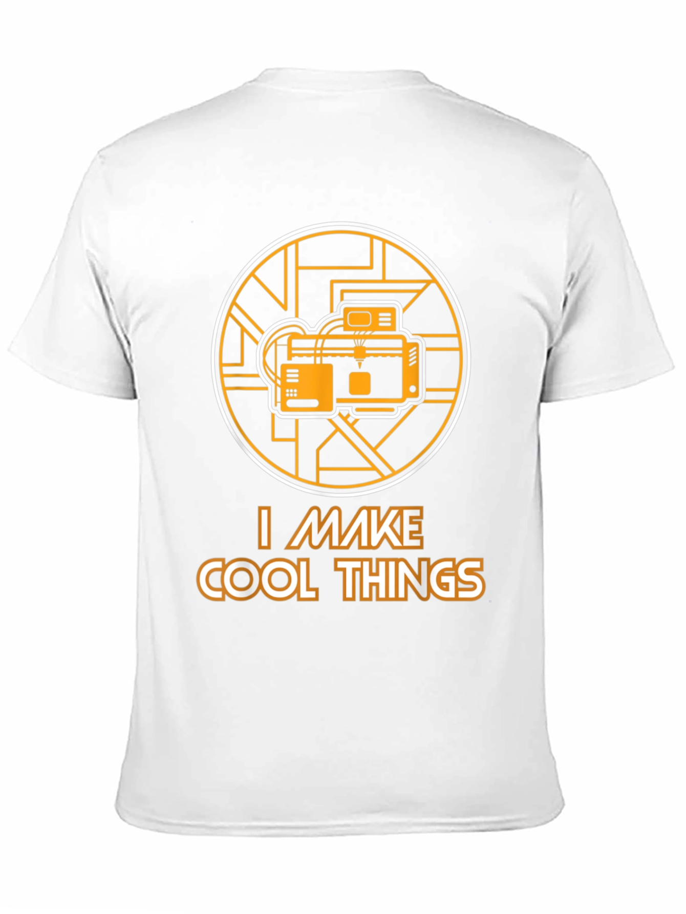 I Make Cool Things T-Shirt - 3D Printing Design
