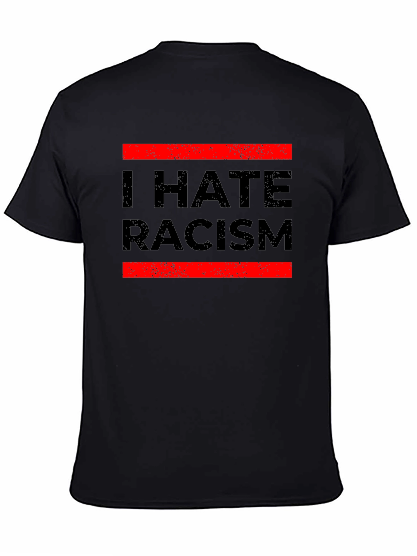 I Hate Racism Graphic Tee - Anti-Discrimination T-Shirt