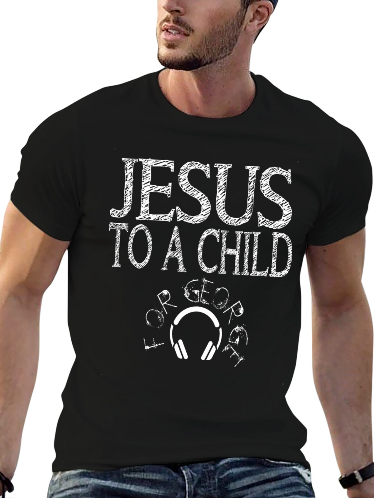 Jesus To A Child Graphic T-Shirt