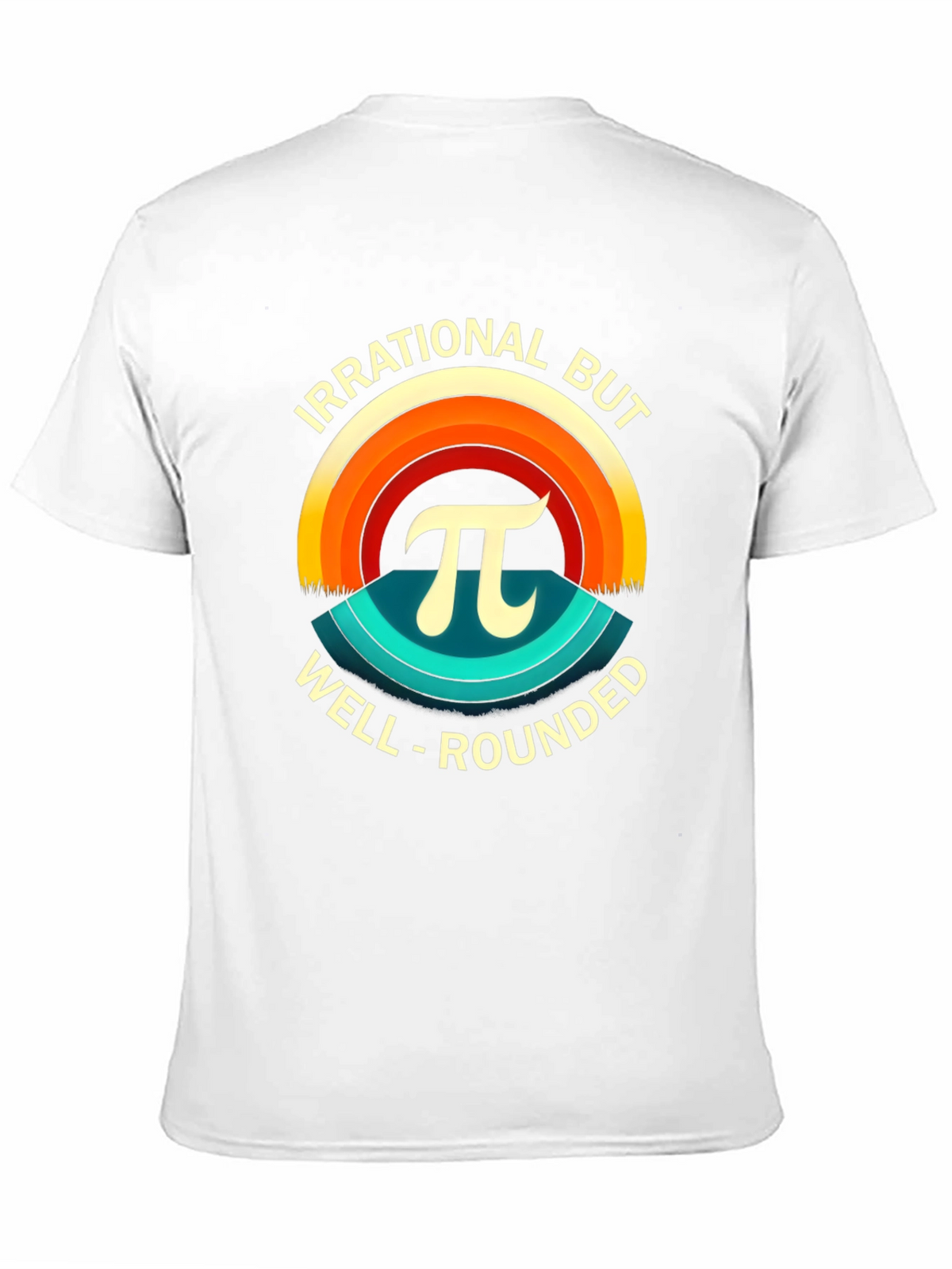 Irrational But Well-Rounded Pi T-Shirt
