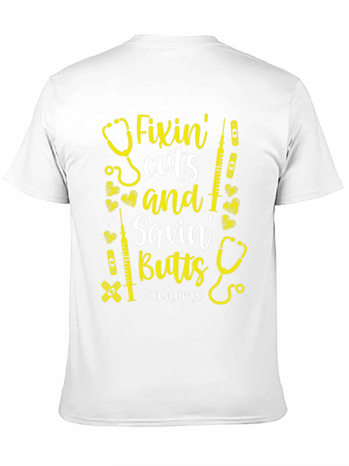 Fixin Cuts Savin Butts Nurse T-Shirt