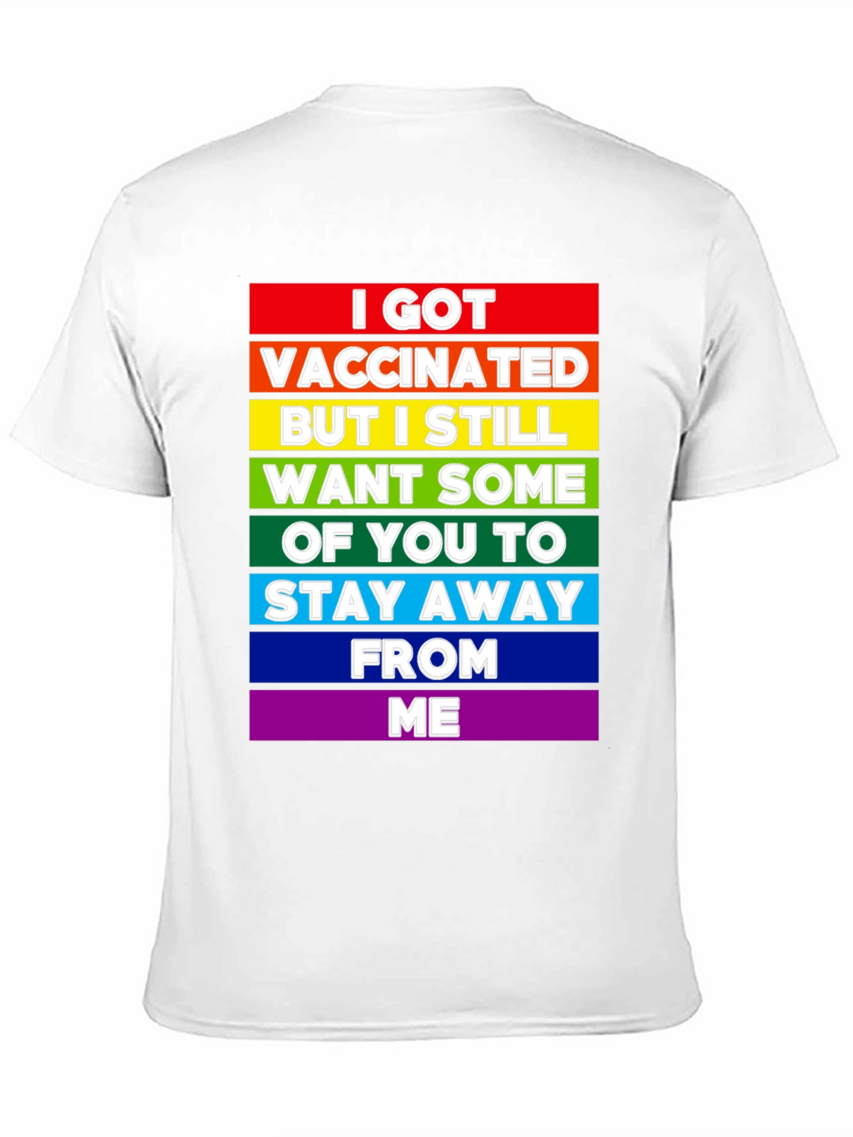Vaccinated But Still Want Social Distance Tee