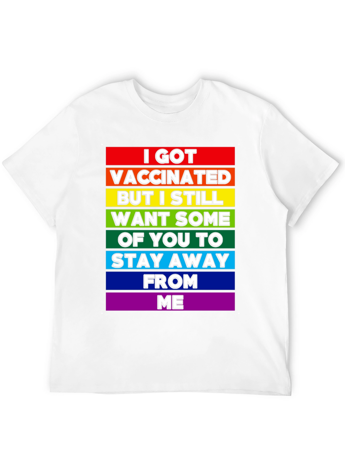Vaccinated But Still Want Social Distance Tee