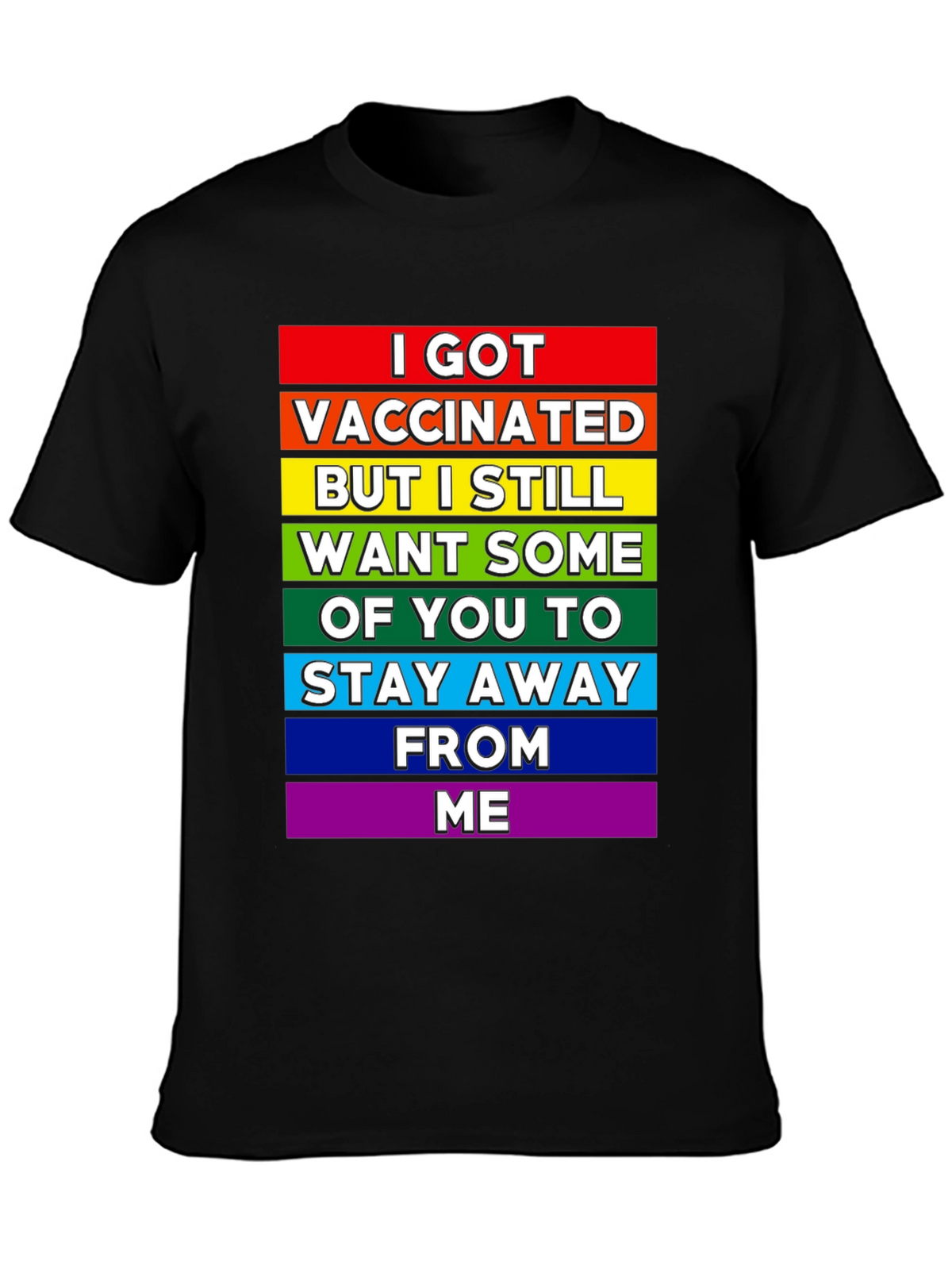 Vaccinated But Still Want Social Distance Tee