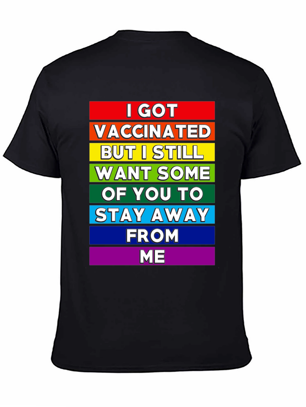 Vaccinated But Still Want Social Distance Tee