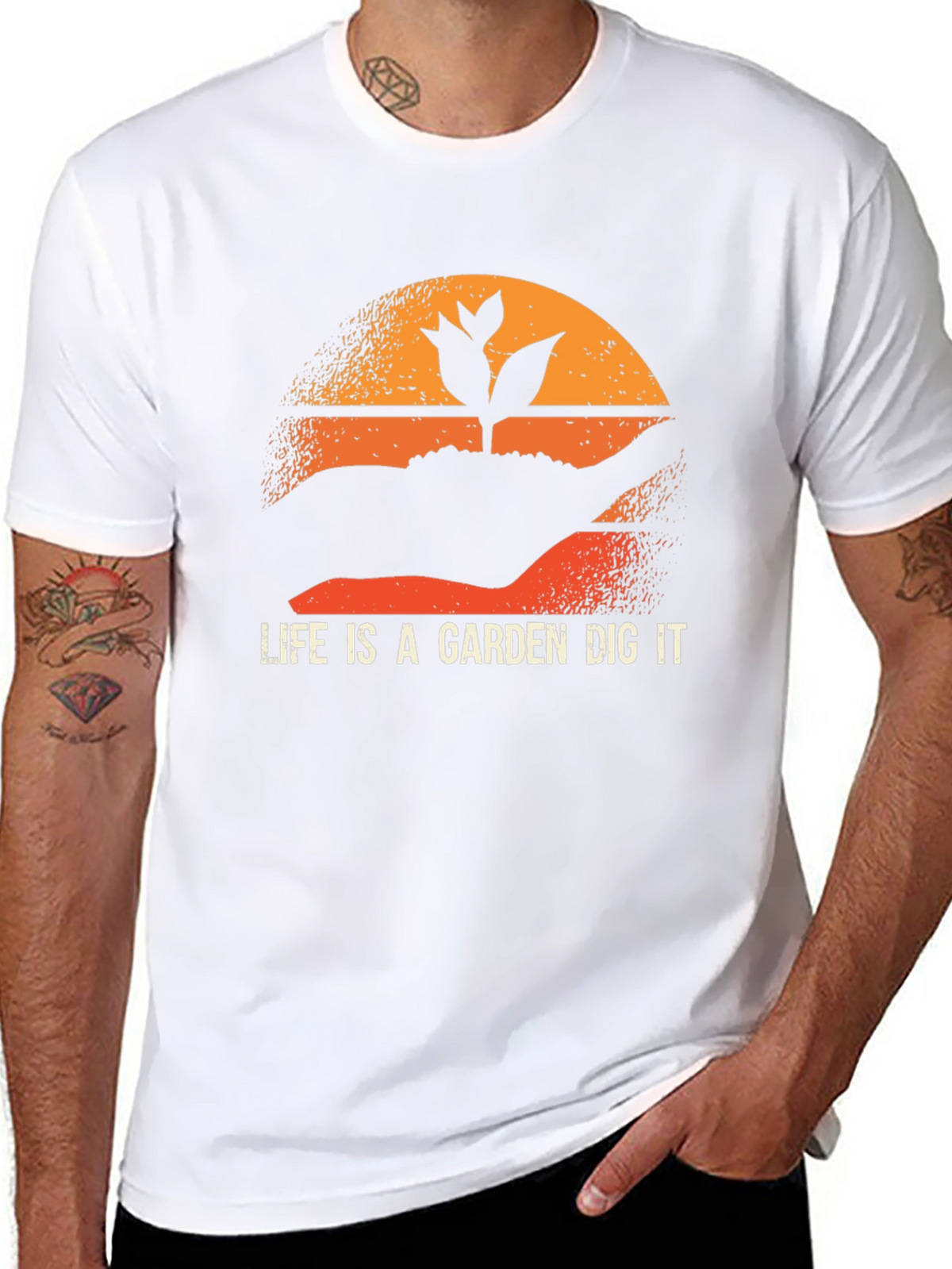 Life is a Garden Dig It T-Shirt