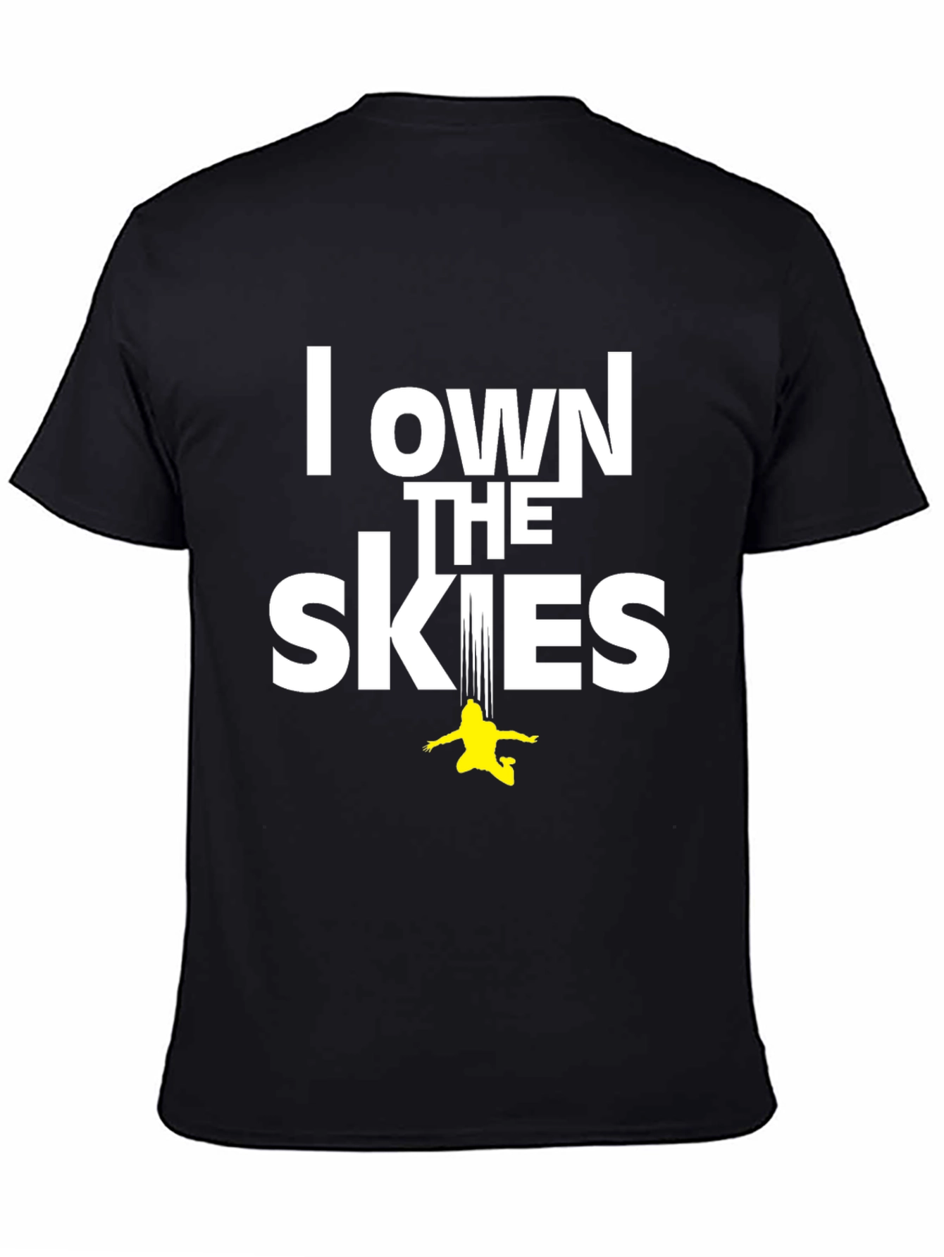 I Own The Skies Skydiver T-Shirt