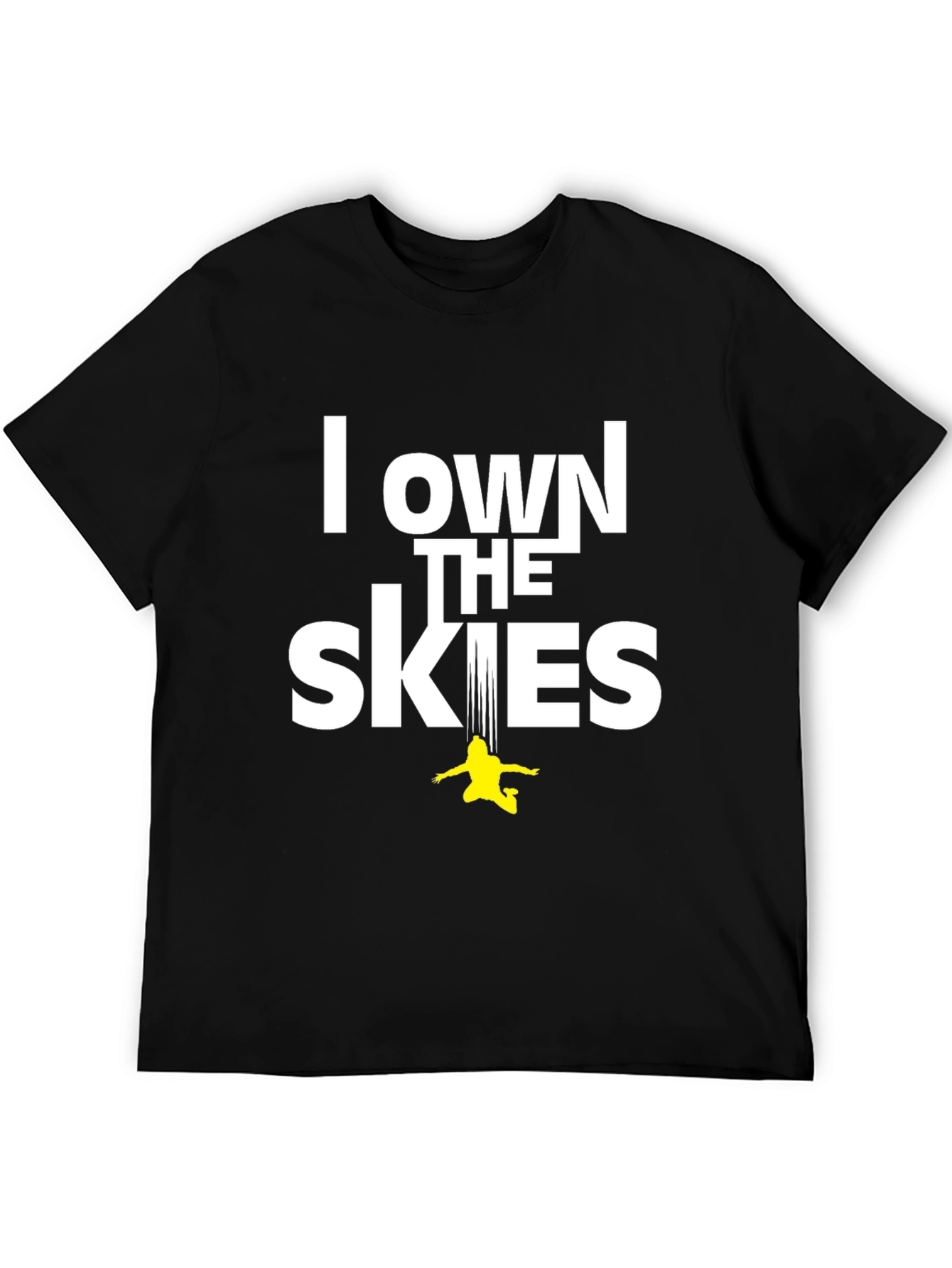 I Own The Skies Skydiver T-Shirt