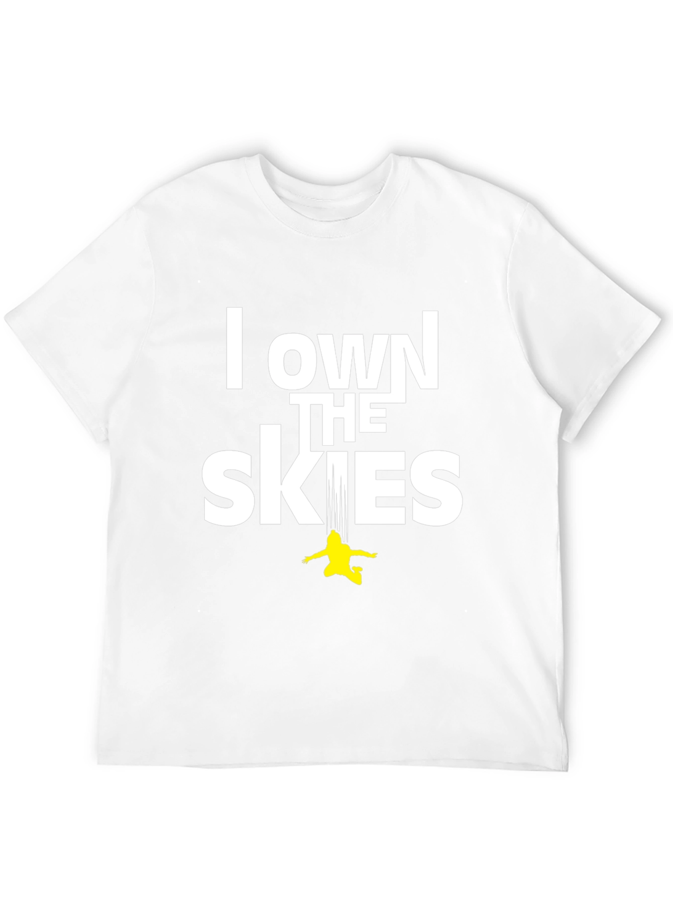 I Own The Skies Skydiver T-Shirt