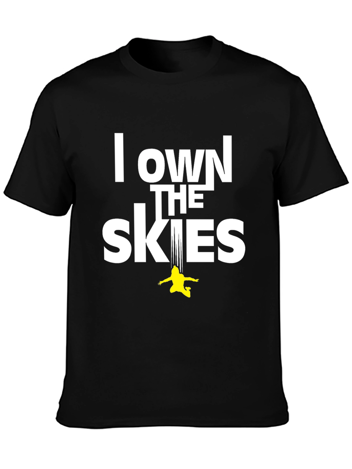 I Own The Skies Skydiver T-Shirt