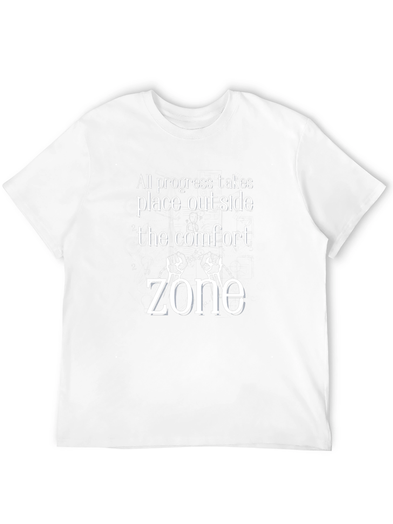 Comfort Zone T-Shirt: Progress Happens Outside!