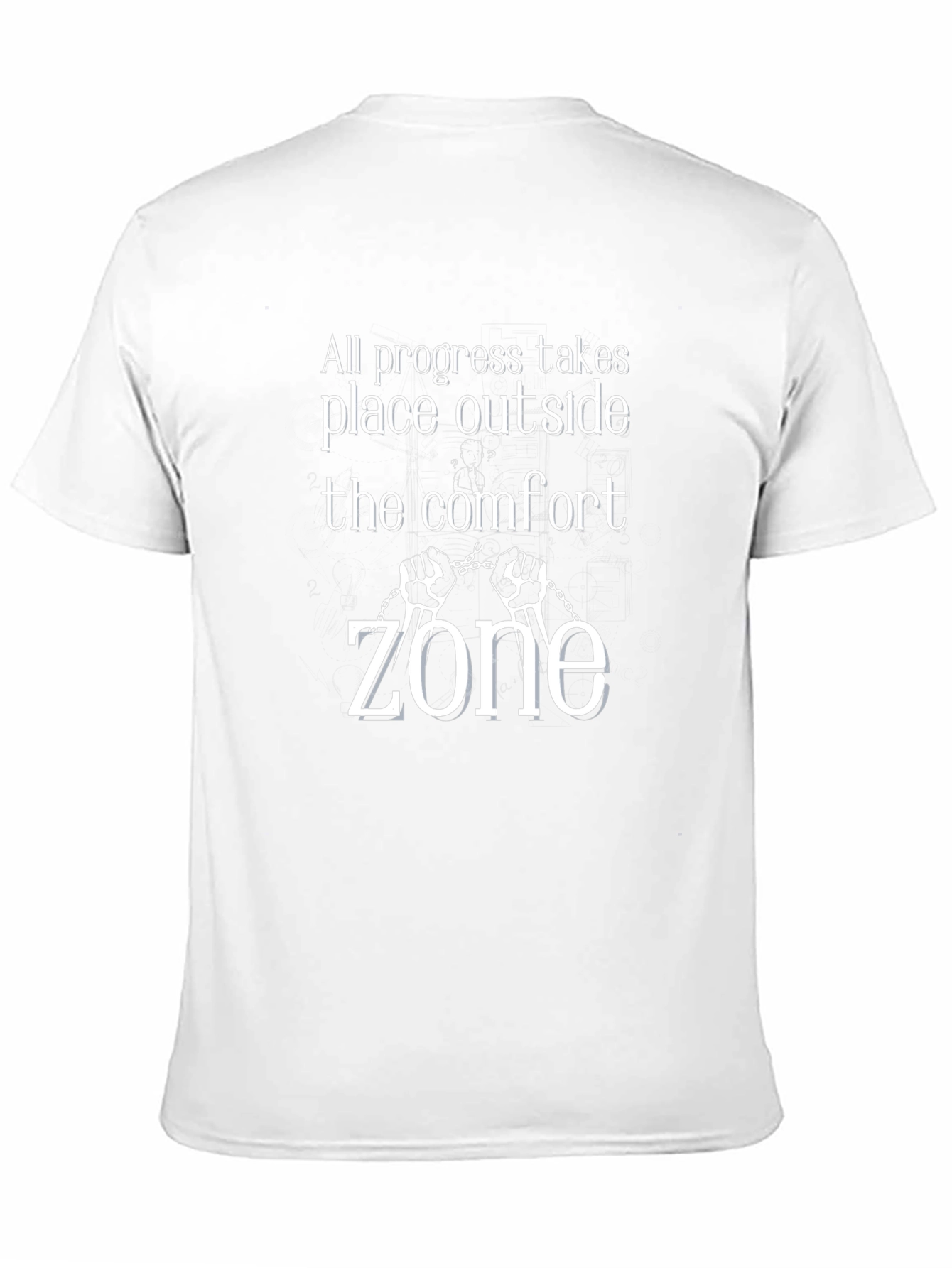 Comfort Zone T-Shirt: Progress Happens Outside!