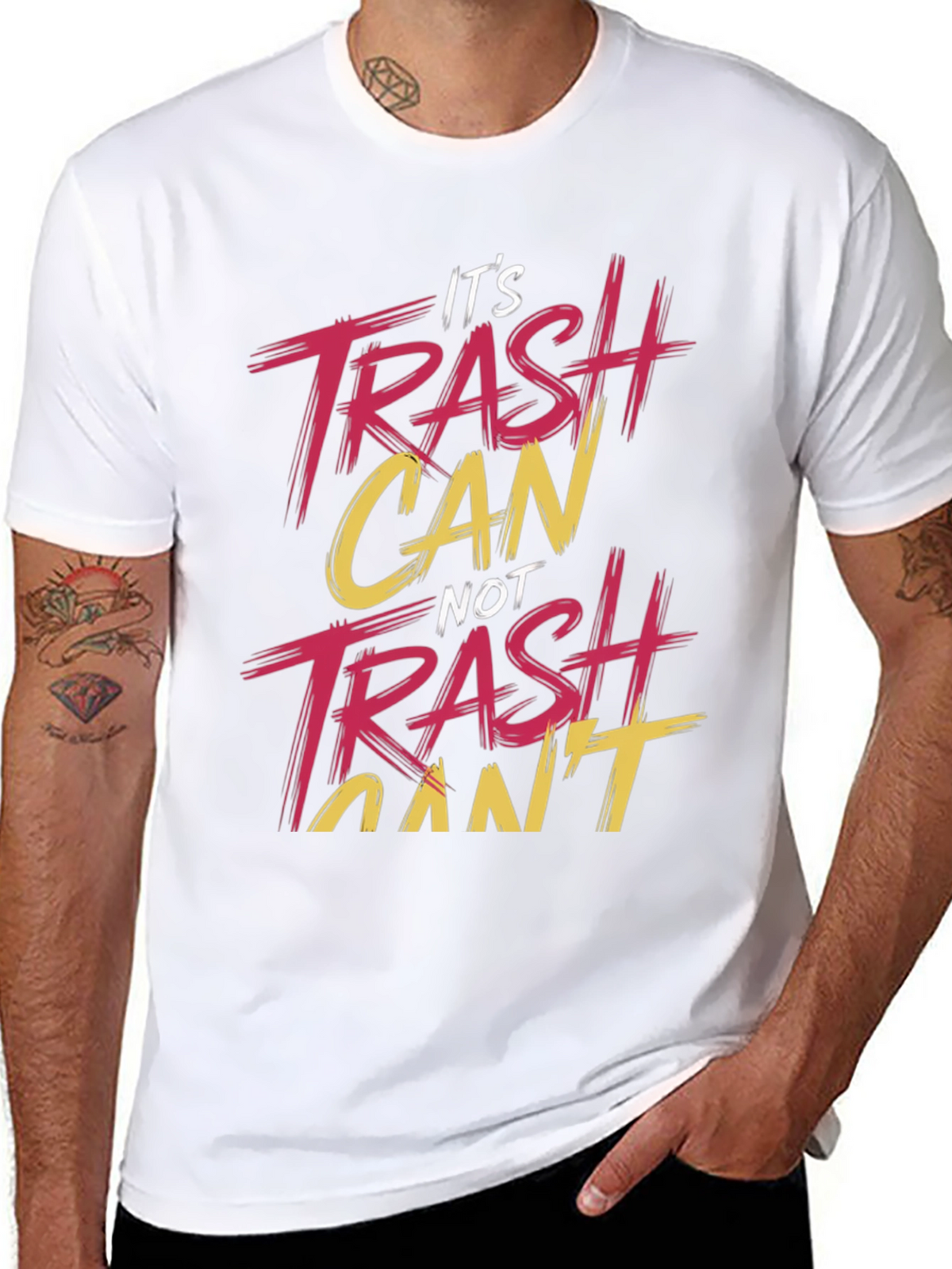 Its Trash Can NOT Trash Cant T-Shirt