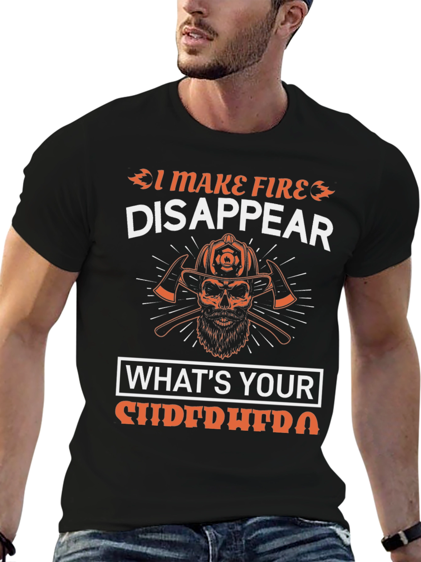 Firefighter T-Shirt - I Make Fire Disappear
