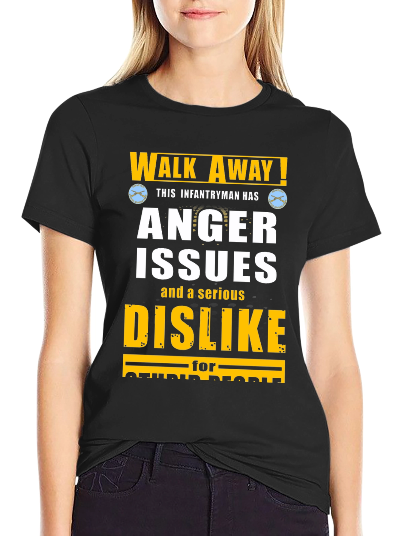 Walk Away! Infantryman Anger Issues T-Shirt