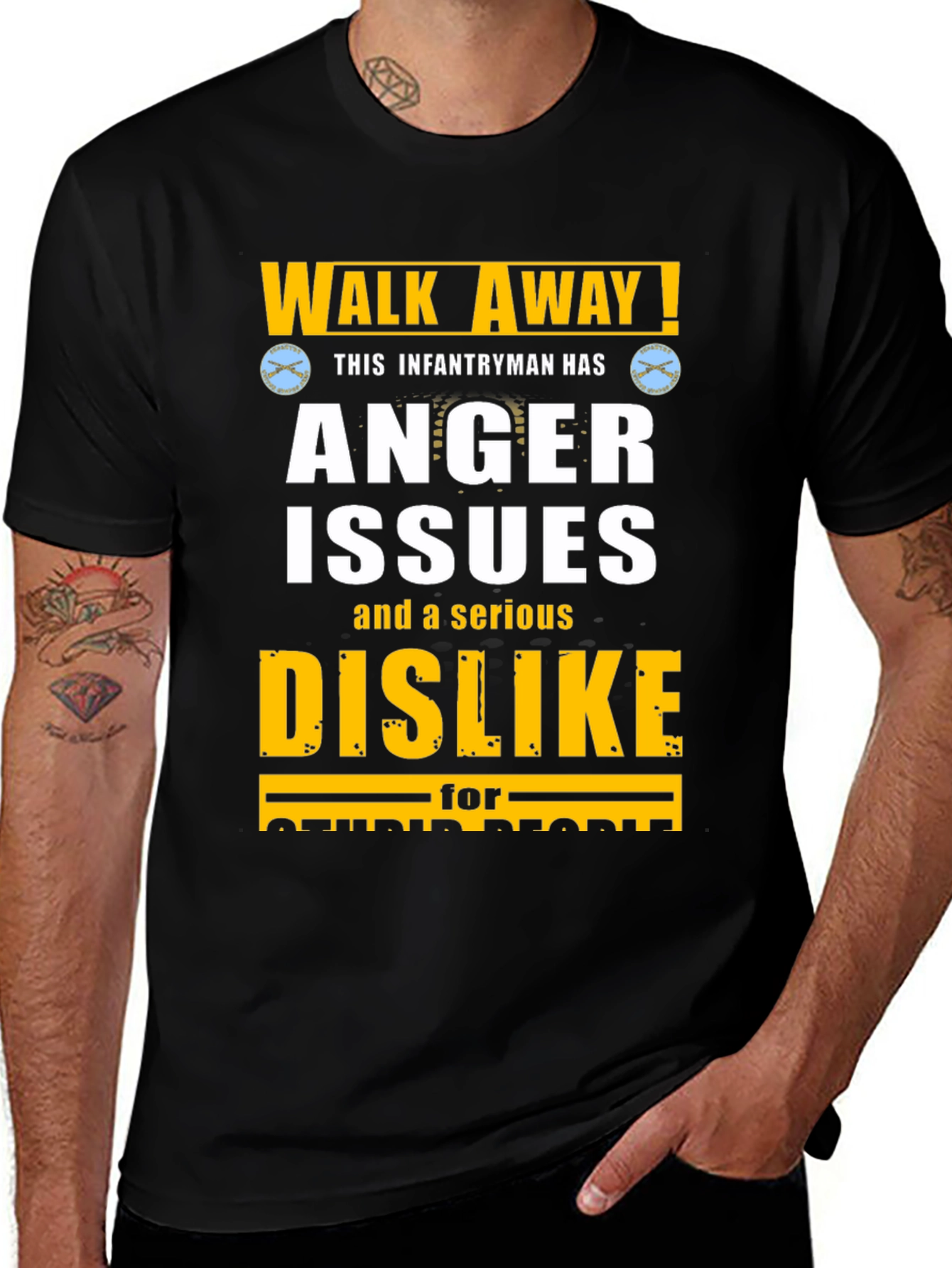 Walk Away! Infantryman Anger Issues T-Shirt