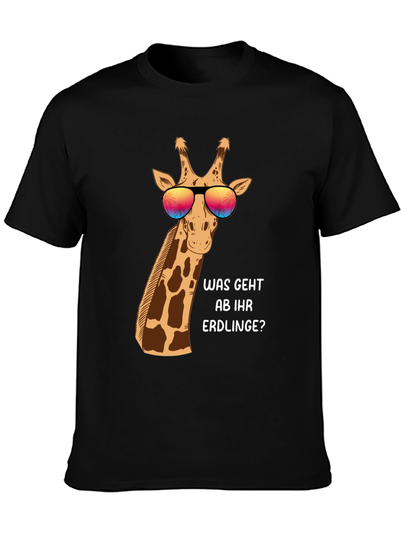 Cool Giraffe T-Shirt - Was Geht Ab Ihr Erdlinge?